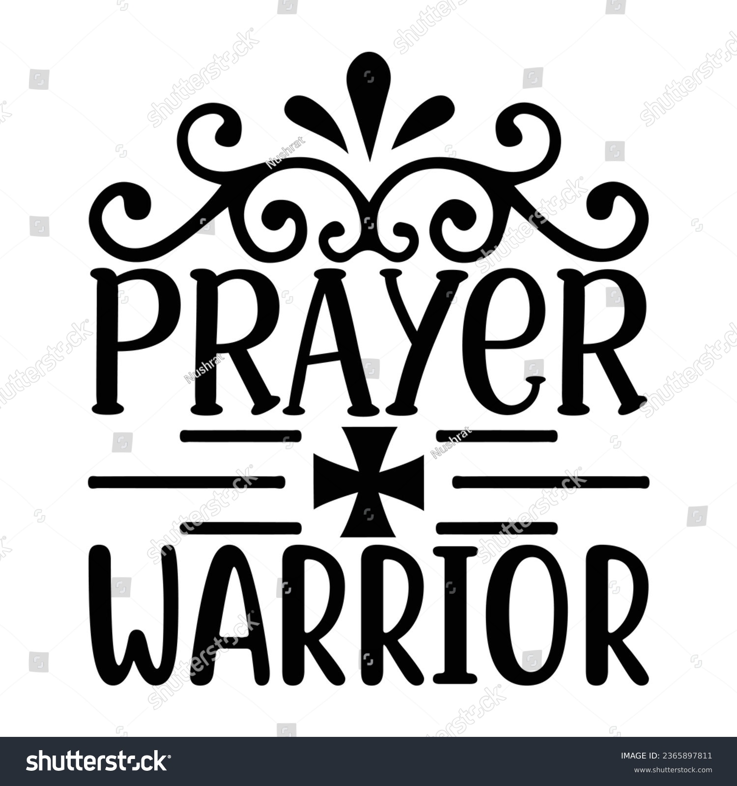 SVG of Prayer Warrior, Christian quotes  cut files Design, Christian quotes t shirt designs Template svg