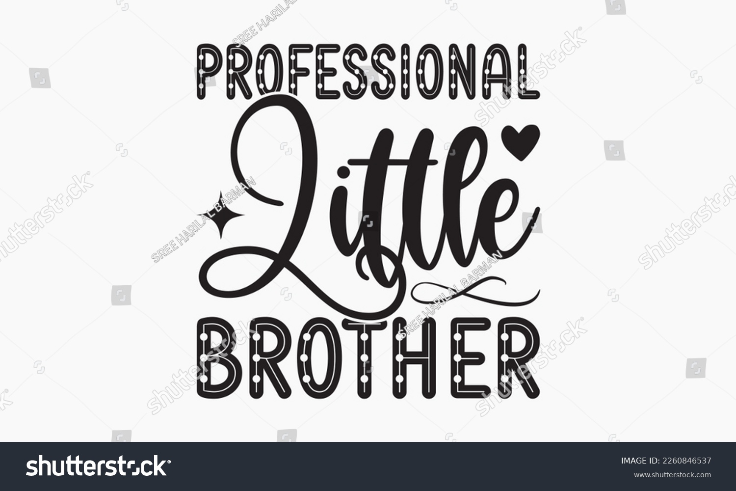 SVG of Professional little brother - Sibling Hand-drawn lettering phrase, SVG t-shirt design, Calligraphy t-shirt design,  White background, Handwritten vector,  EPS 10. svg