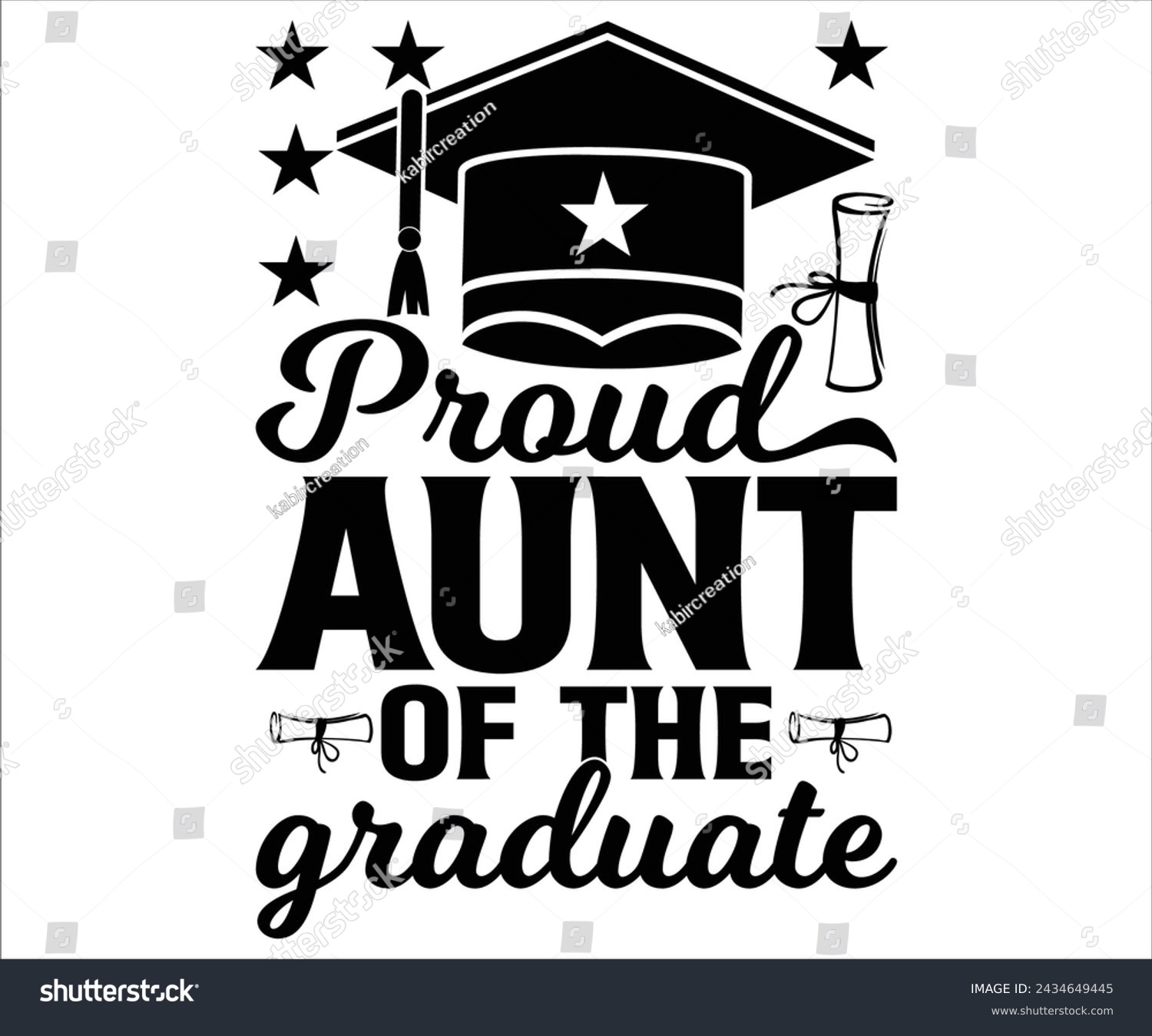 SVG of Proud Aunt Of The Graduate T-shirt, Senior Svg,graduation Gifts, graduation T-shirt, Senior Year Party, Senior Vibes Svg,Graduation Cap, cut File For Cricut svg