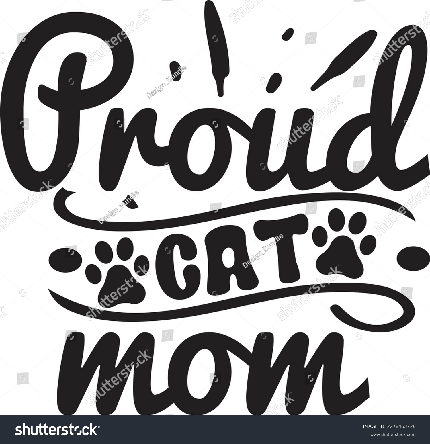 SVG of proud Cat Mom svg , cat SVG design, cat SVG bundle, cat design, quotes design svg