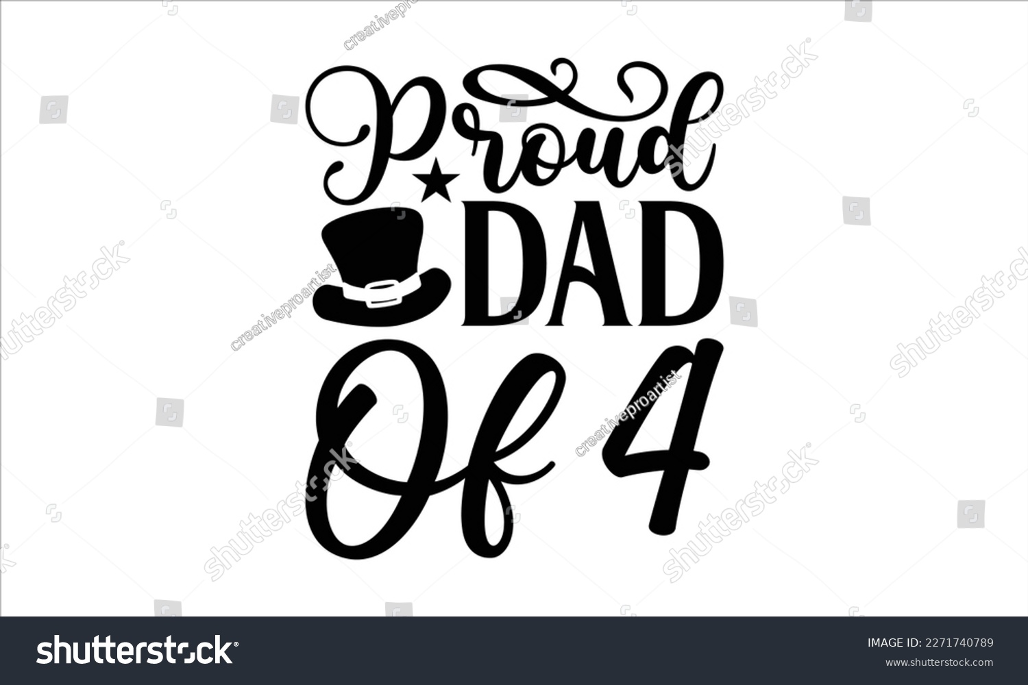 SVG of proud dad of 4- Father's Day svg design, Hand drawn lettering phrase isolated on white background, Illustration for prints on t-shirts and bags, posters, cards eps 10. svg
