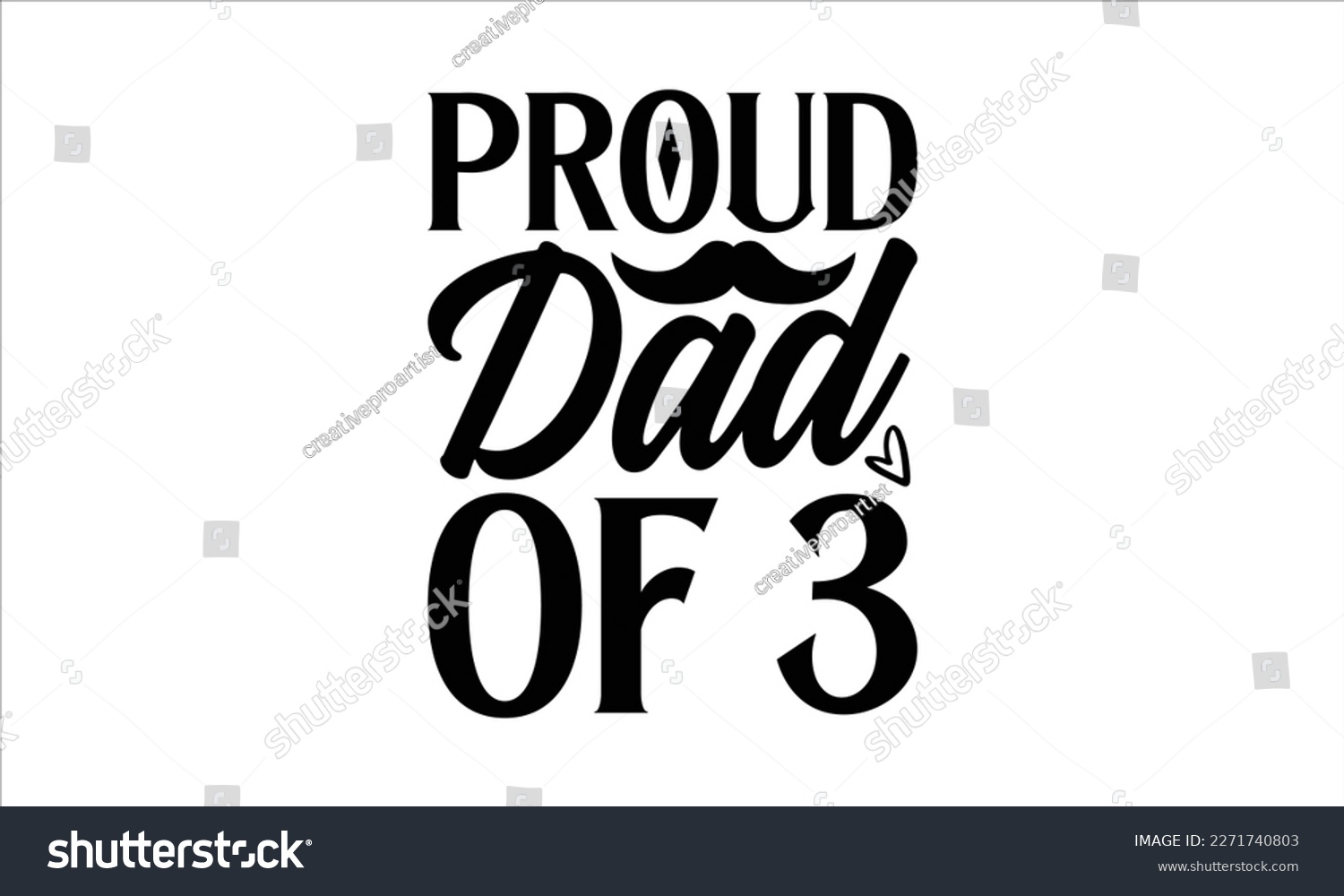 SVG of proud dad of 3- Father's Day svg design, Hand drawn lettering phrase isolated on white background, Illustration for prints on t-shirts and bags, posters, cards eps 10. svg