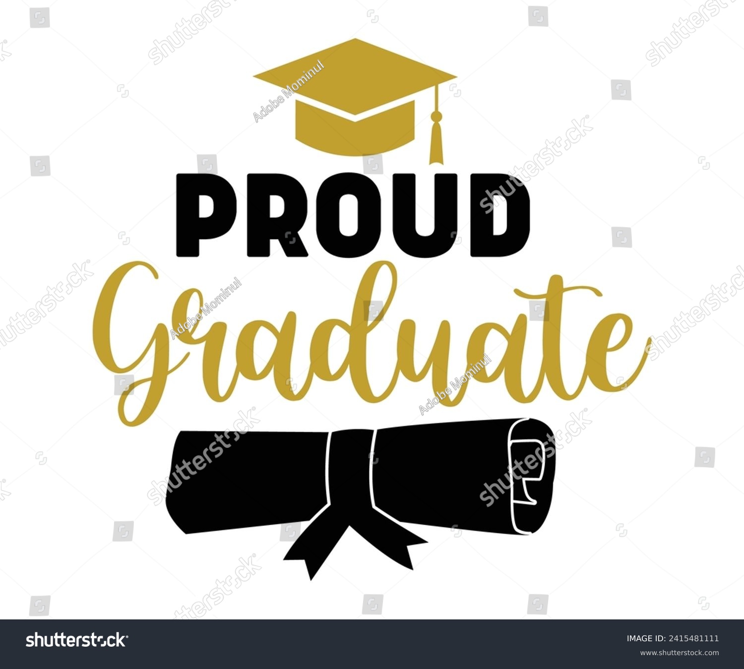 SVG of Proud Graduated Svg,Graduation Svg,Senior Svg,Graduate T shirt,Graduation cap,Graduation 2024 Shirt,Family Graduation Svg,Pre-K Grad Shirt,Graduation Qoutes,Graduation Gift Shirt,Cut File,Groovy, svg