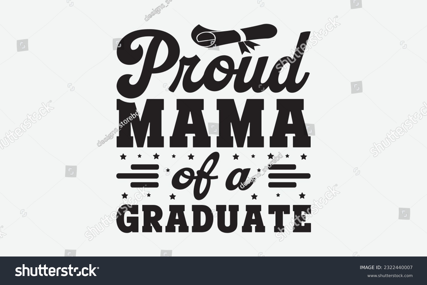 SVG of Proud mama of a graduate svg, Graduation SVG , Class of 2023 Graduation SVG Bundle, Graduation cap svg, T shirt Calligraphy phrase for Christmas, Hand drawn lettering for Xmas greetings cards, invitat svg