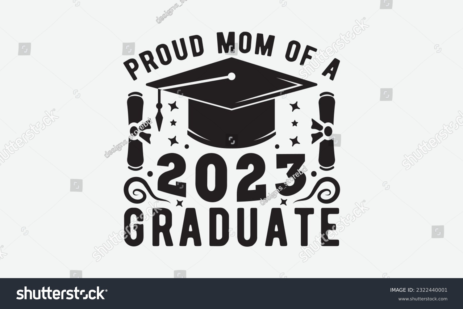 SVG of Proud mom of a 2023 graduate svg, Graduation SVG , Class of 2023 Graduation SVG Bundle, Graduation cap svg, T shirt Calligraphy phrase for Christmas, Hand drawn lettering for Xmas greetings cards svg