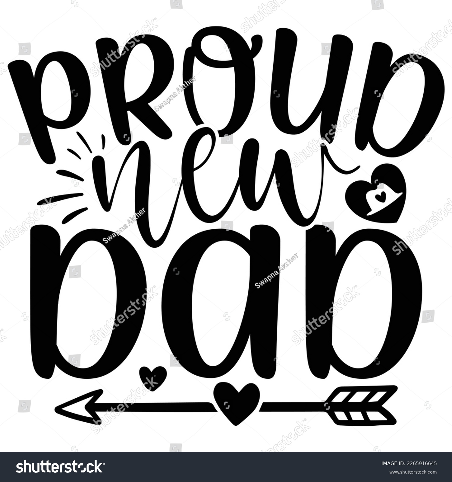 SVG of Proud New Dad - Dad Daddy Papa T-shirt And SVG Design. Happy Father's Day, Motivational Inspirational SVG Quotes T shirt Design, Vector EPS Editable Files. svg