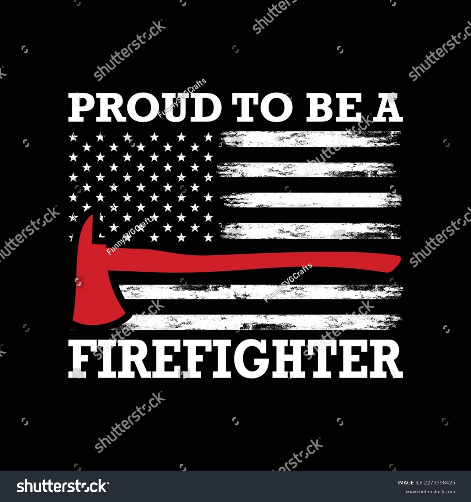 SVG of Proud to be a Firefighter Shirt, firefighter shirt, firefighter flag, Firefighter svg, USA Flag, fireman, fire svg