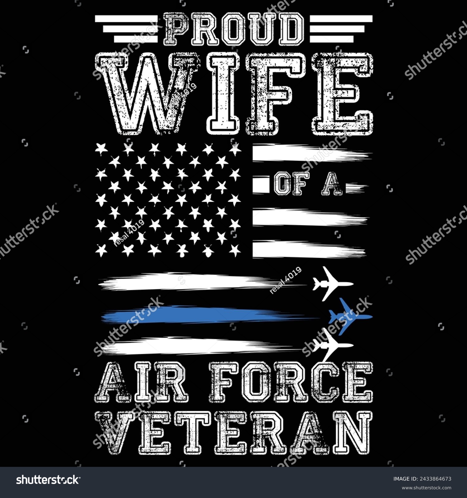 SVG of Proud Wife Of A Air Force Veteran t shirt design,Proud Air Force Wife svg,Cricut  Silhouette cut files,American Flag, Distressed US Flag svg