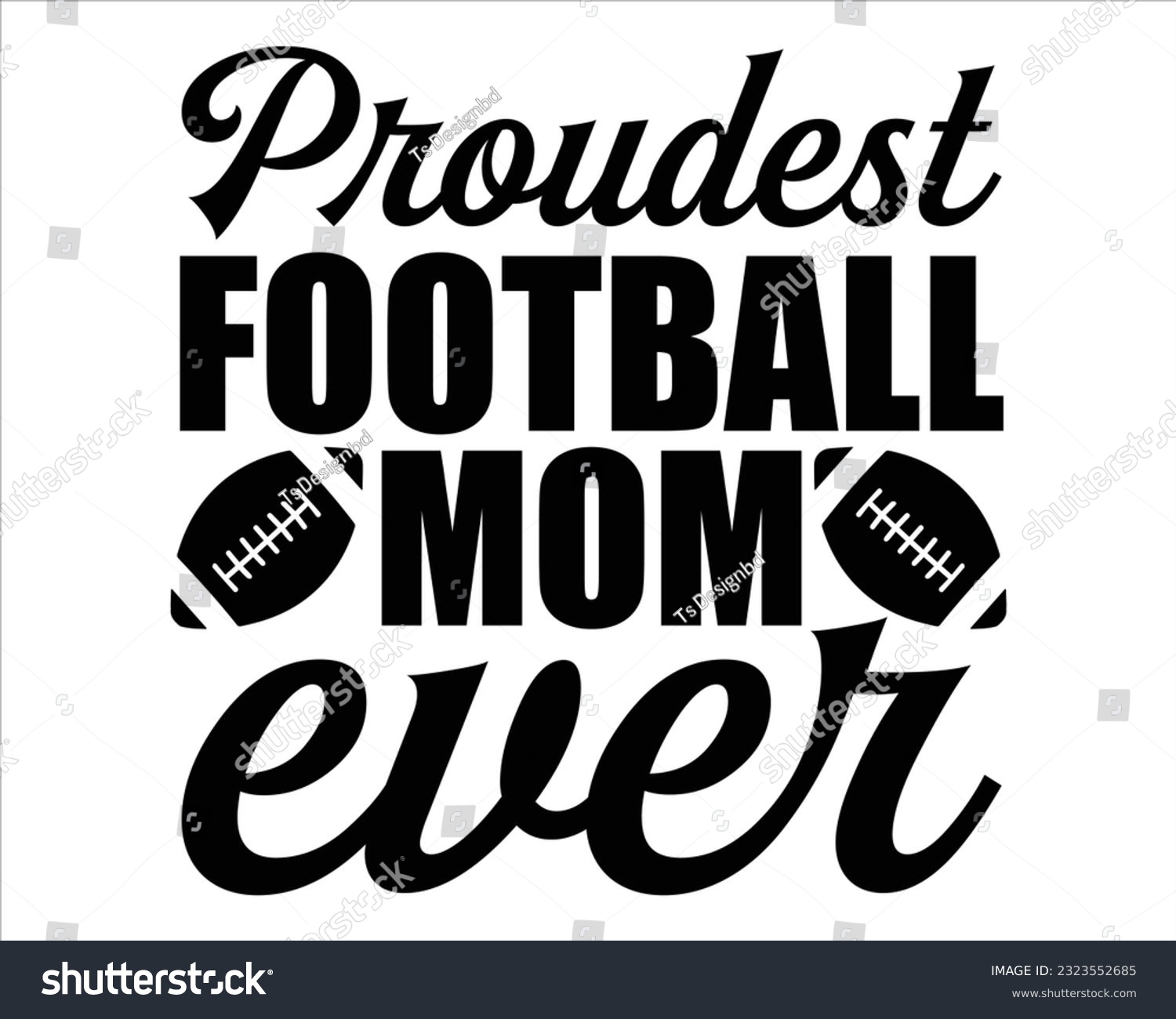 SVG of Proudest  Football Mom Ever  Svg Design,Football svg,Football Game Day svg, Funny Footbal Sayings,Cut Files,Eps File,Football Mom Dad Sister SVG svg