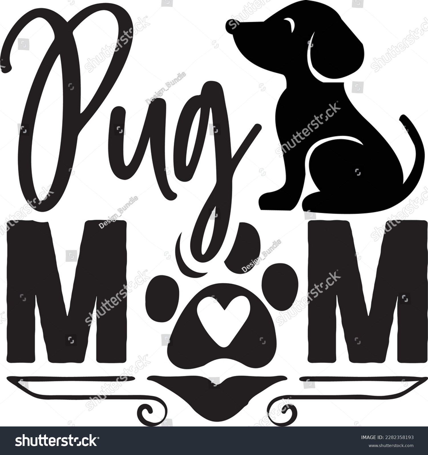 SVG of pug mom svg ,dog design, dog Svg design svg