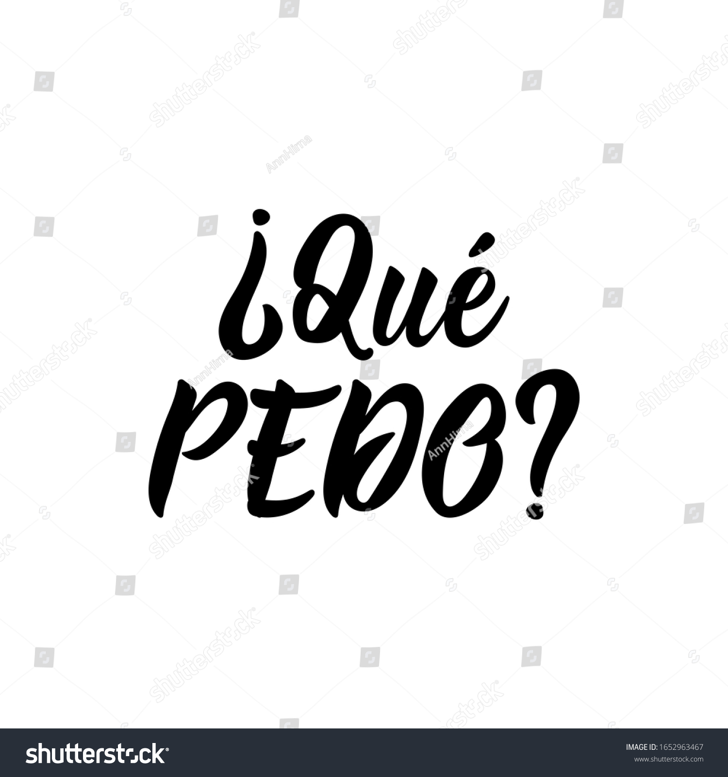 Que Pedo Lettering Translation Spanish Whats Stock Vector (Royalty Free