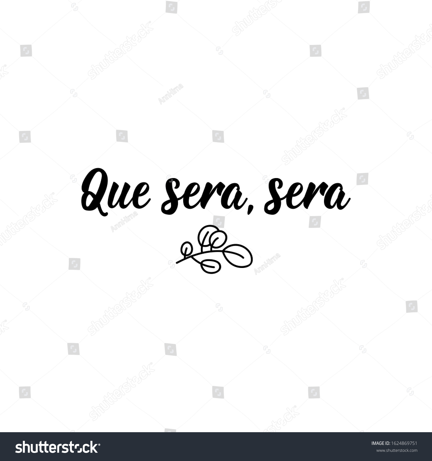 Que Sera Sera Lettering Translation Spanish Stock Vector Royalty Free