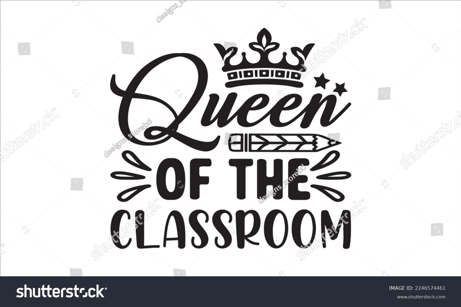 SVG of Queen of the classroom Svg, Teacher SVG, Teacher SVG t-shirt design, Hand drawn lettering phrases, templet, Calligraphy graphic design, SVG Files for Cutting Cricut and Silhouette svg