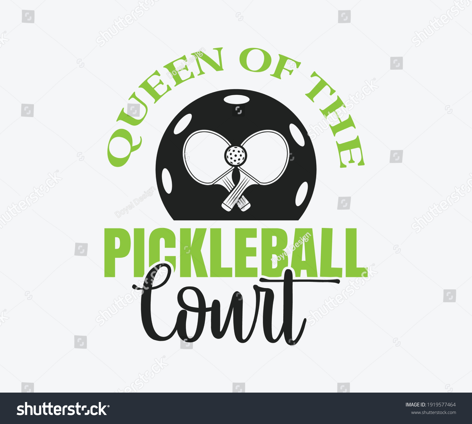 SVG of Queen of the pickleball court, Printable Vector Illustration. Pickleball SVG. Great for badge t-shirt and postcard designs. Vector graphic illustration. svg