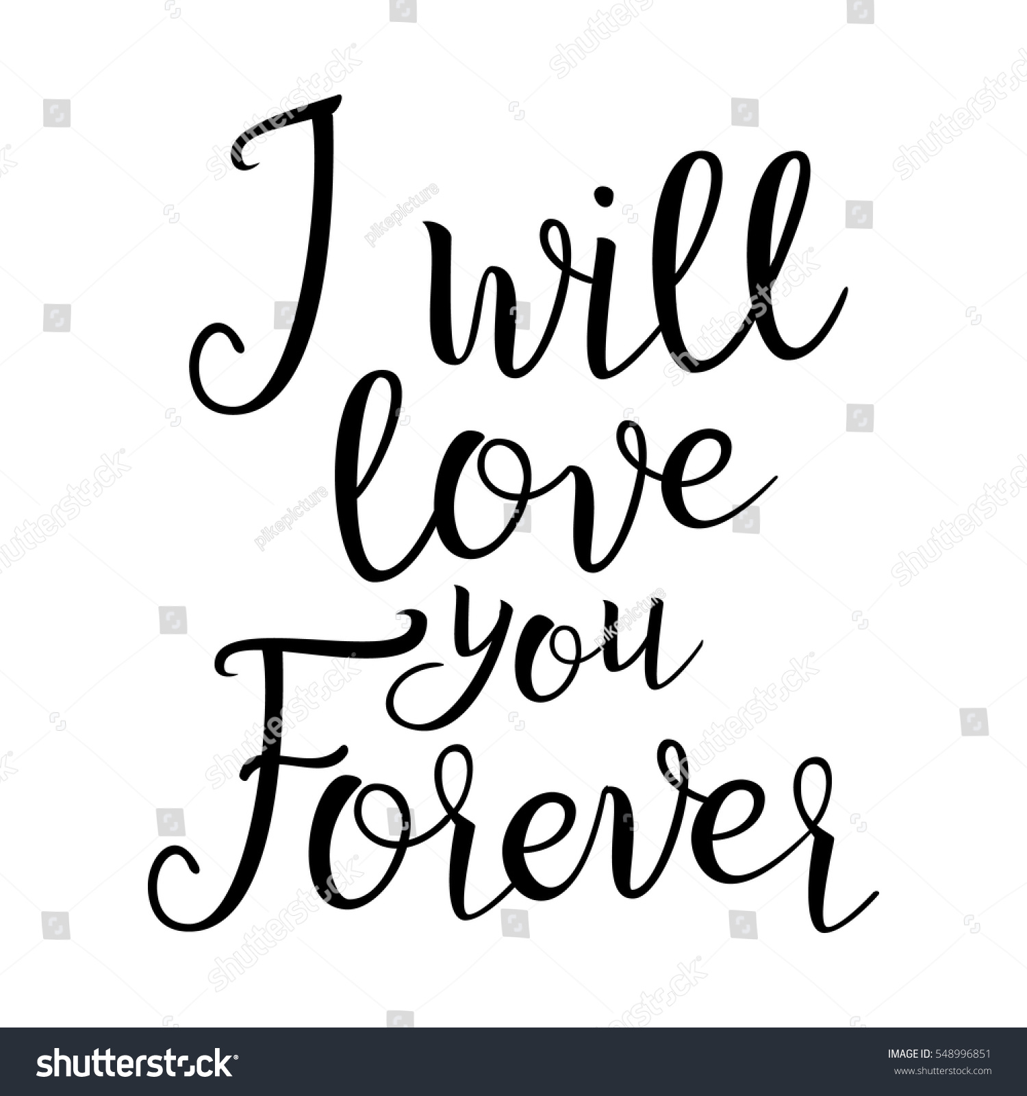Quote About Love I Will Love You Forever Handwritten Inspirational Text Modern Brush