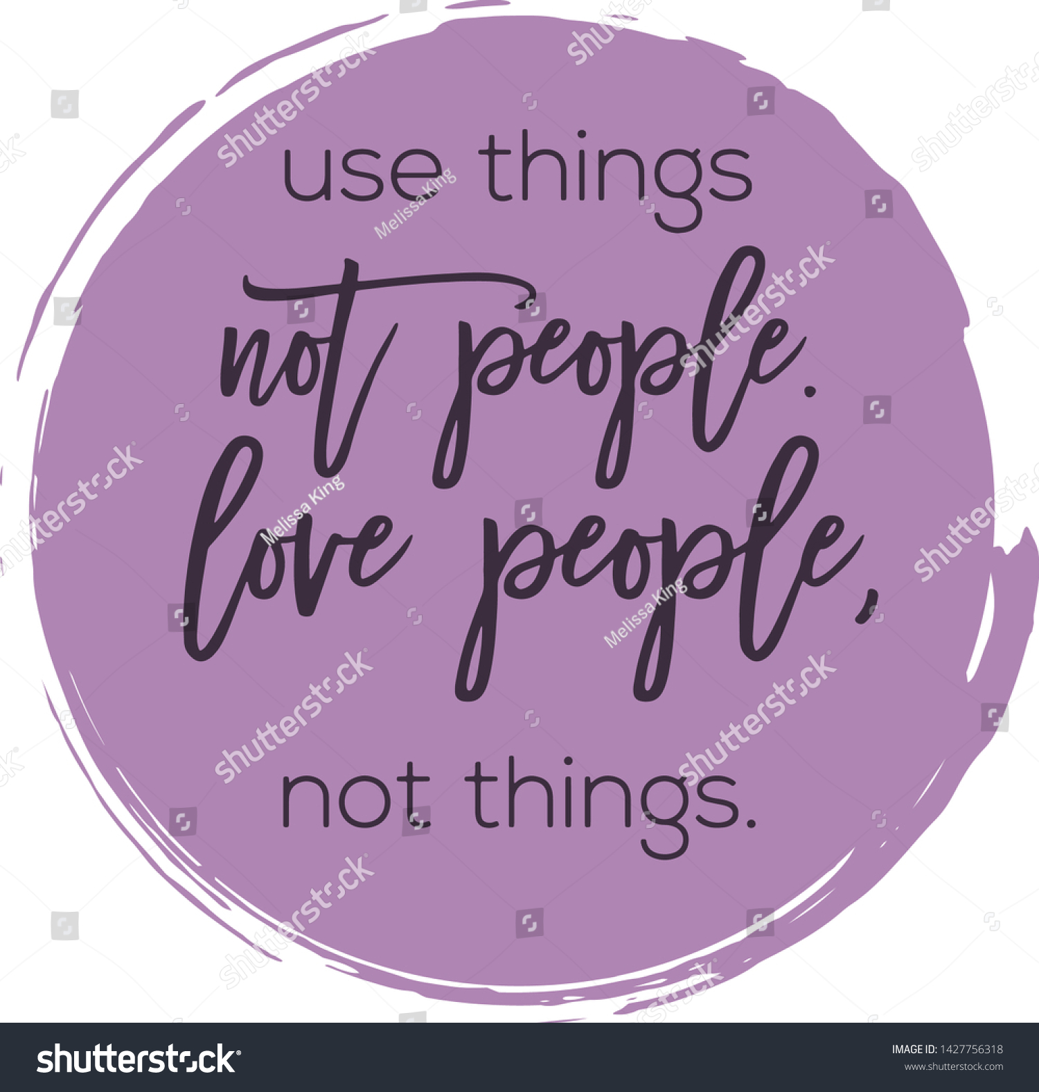 Quote Use Things Not People Love Stock Vector Royalty Free