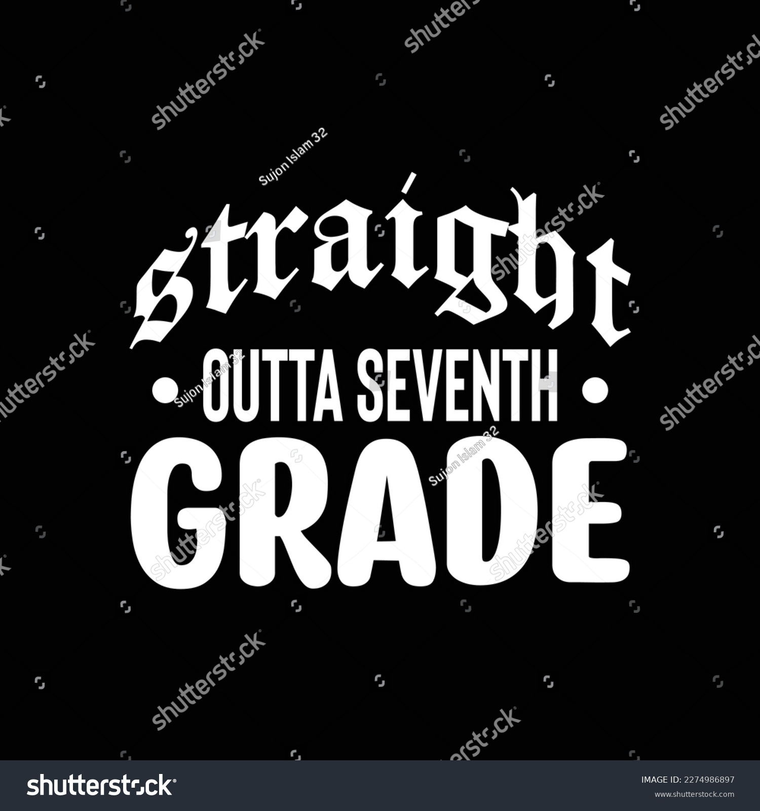 SVG of Quotes:- straight outta seventh grade
 
Can you use this design for personal and commercial work? T-shirts, sweaters, jumpers, mugs, stickers, pillows, hoodies and, any printable products
 svg