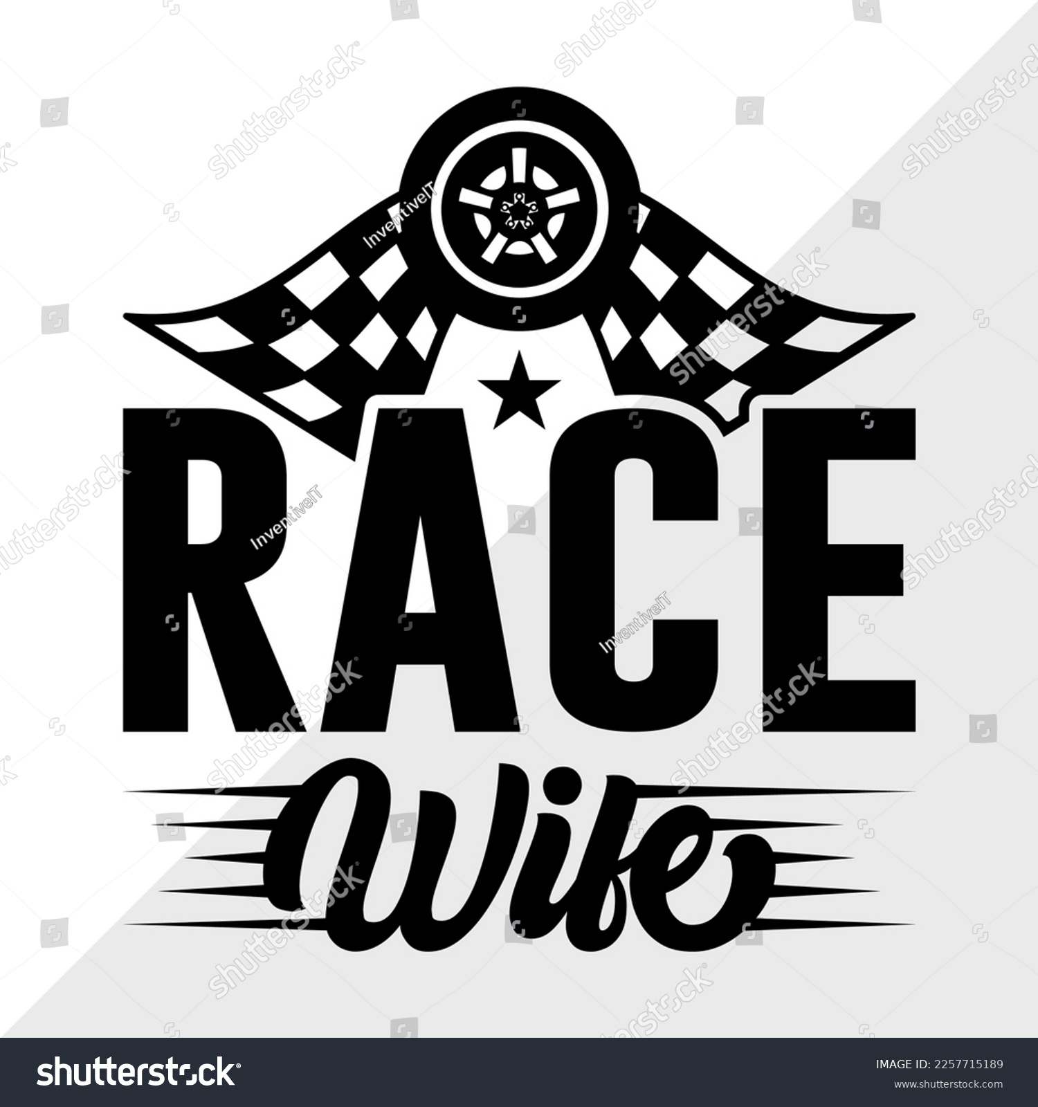 SVG of Race Wife SVG Printable Vector Illustration svg