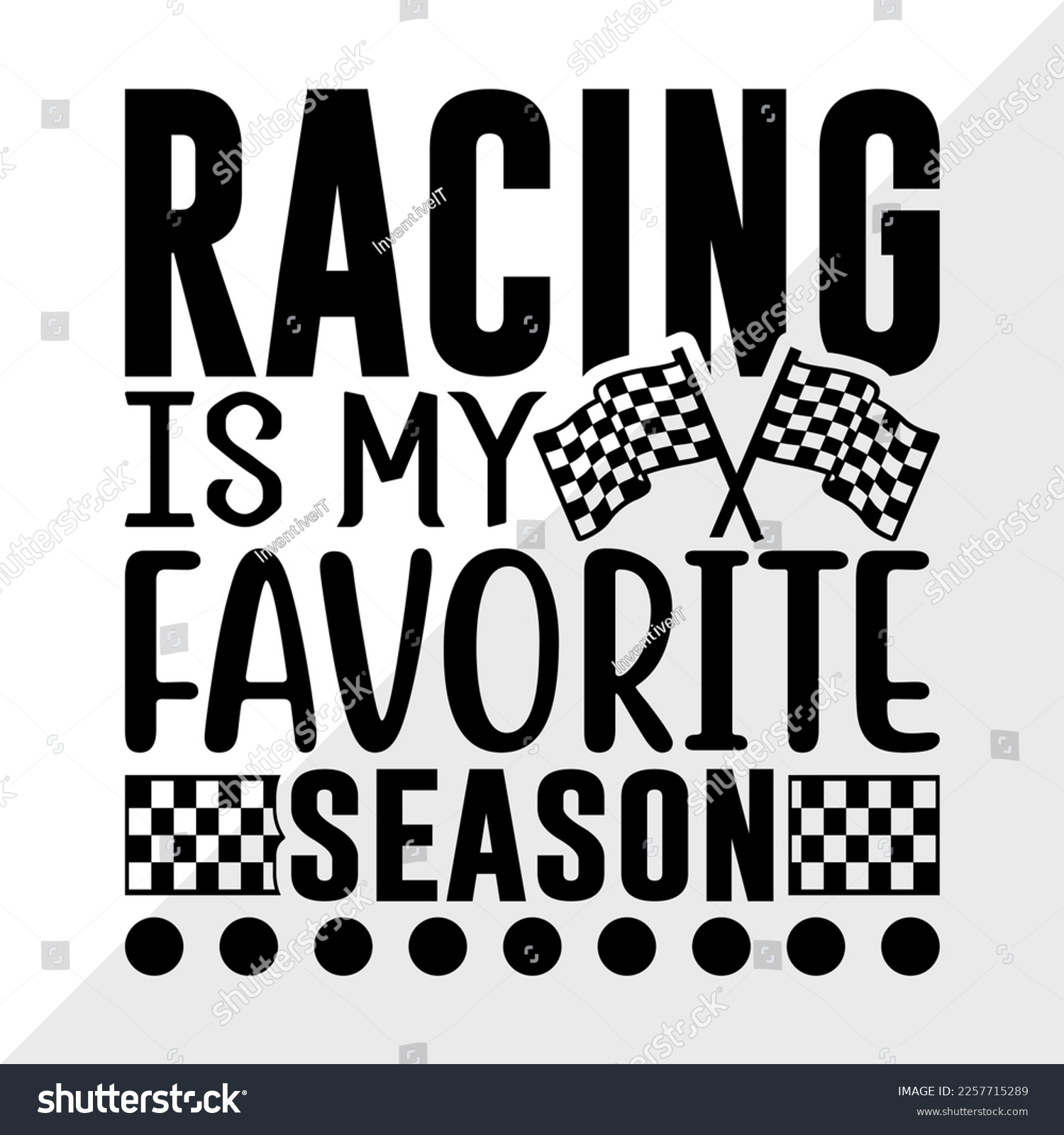 SVG of Racing Is My Favorite Season SVG Printable Vector Illustration svg
