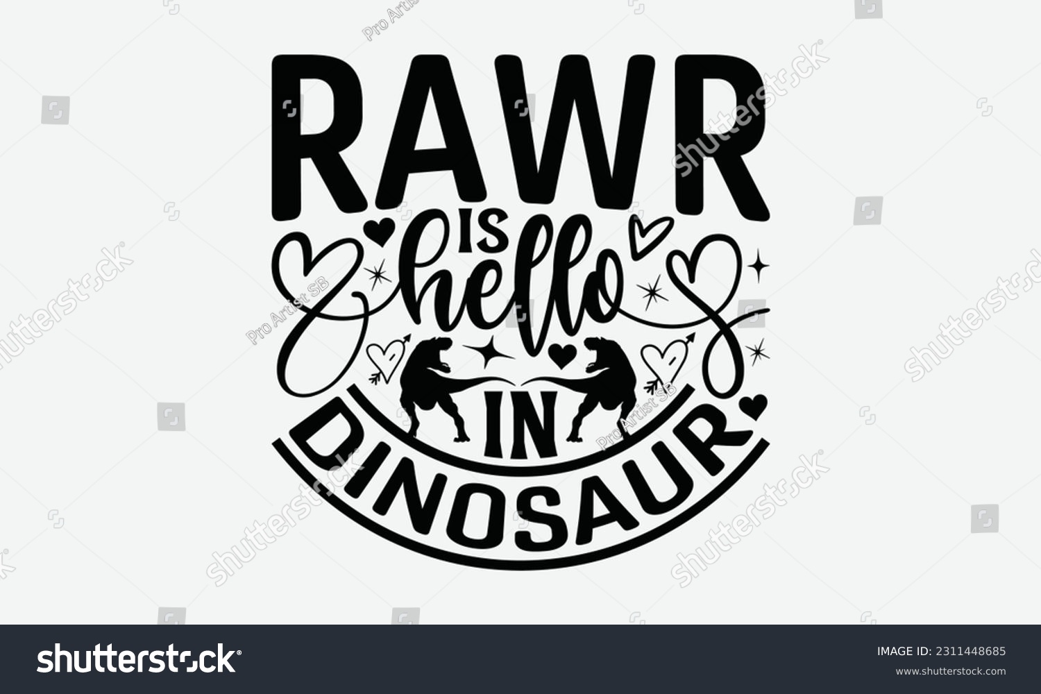 SVG of Rawr Is Hello In Dinosaur - Dinosaur SVG Design, Hand Lettering Phrase Isolated On White Background, Modern Calligraphy Vector, Eps 10. svg