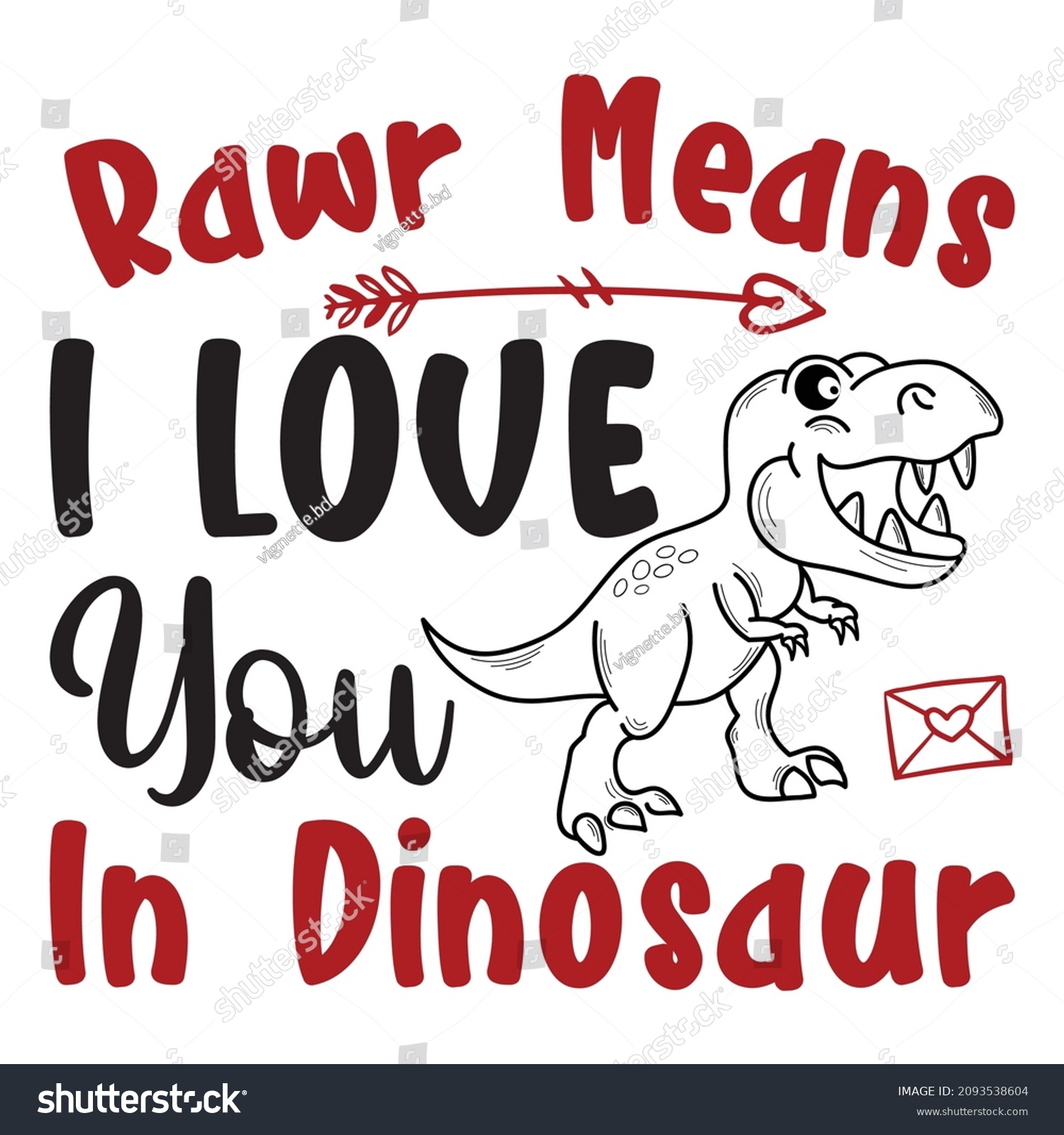 SVG of Rawr means I love You in dinosaur, Happy valentine shirt print template, Dinosaur valentine, t-rex arrow vector, typography design for valentine svg