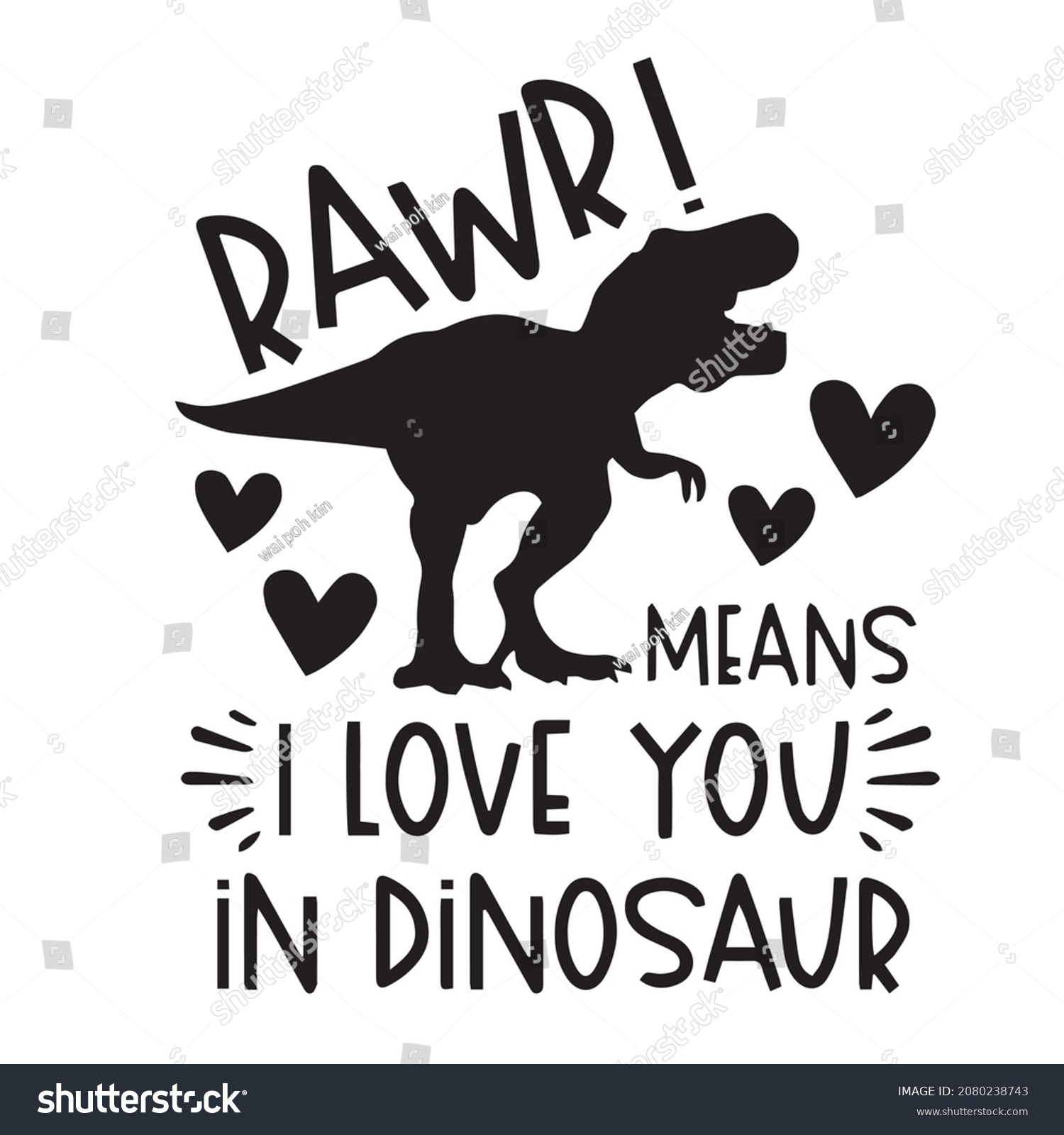 SVG of rawr means i love you in dinosaur logo inspirational quotes typography lettering design svg