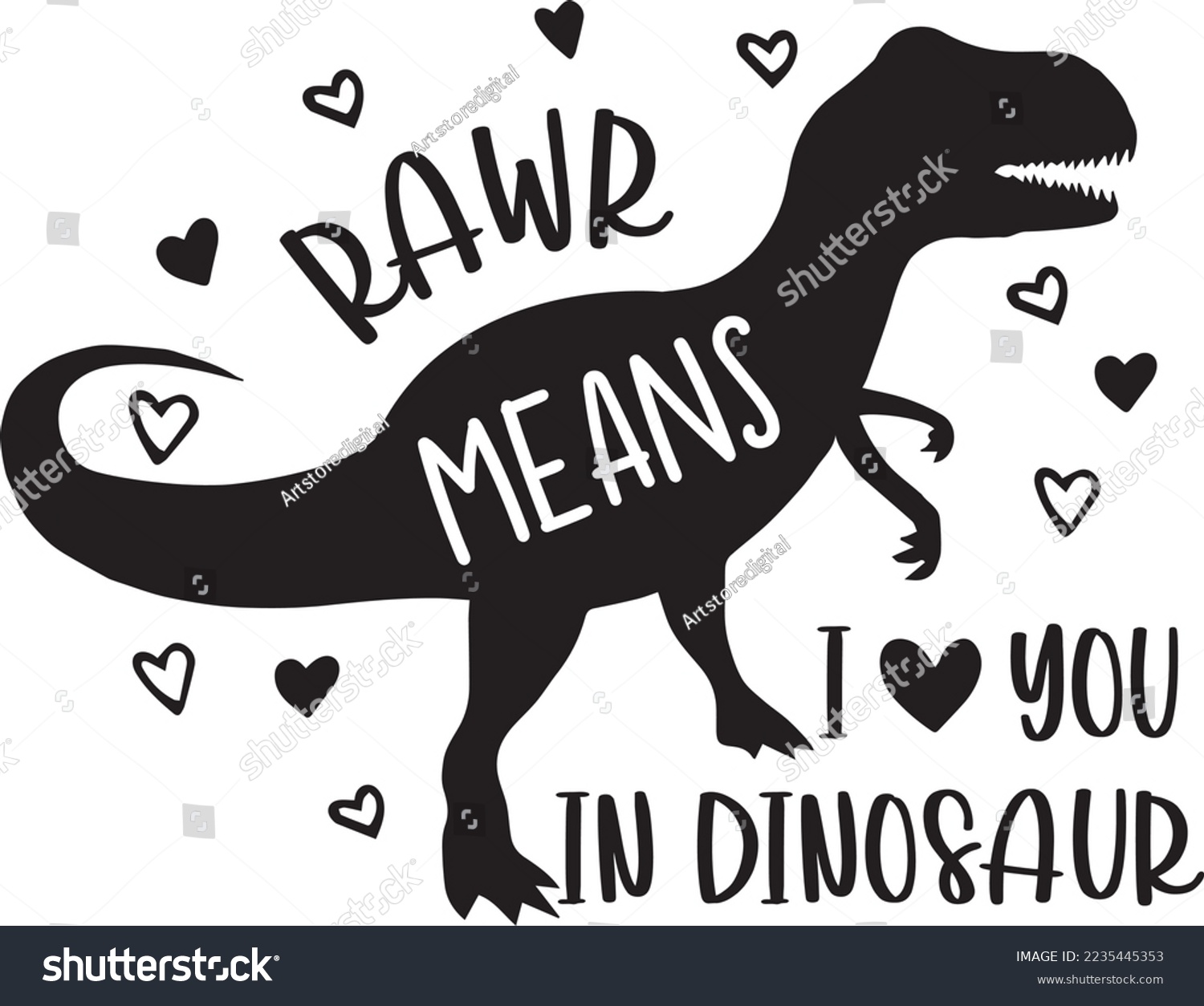 SVG of Rawr Means I Love You in Dinosaur, Valentines Day, Heart, Love, Be Mine, Holiday, Vector Illustration File svg