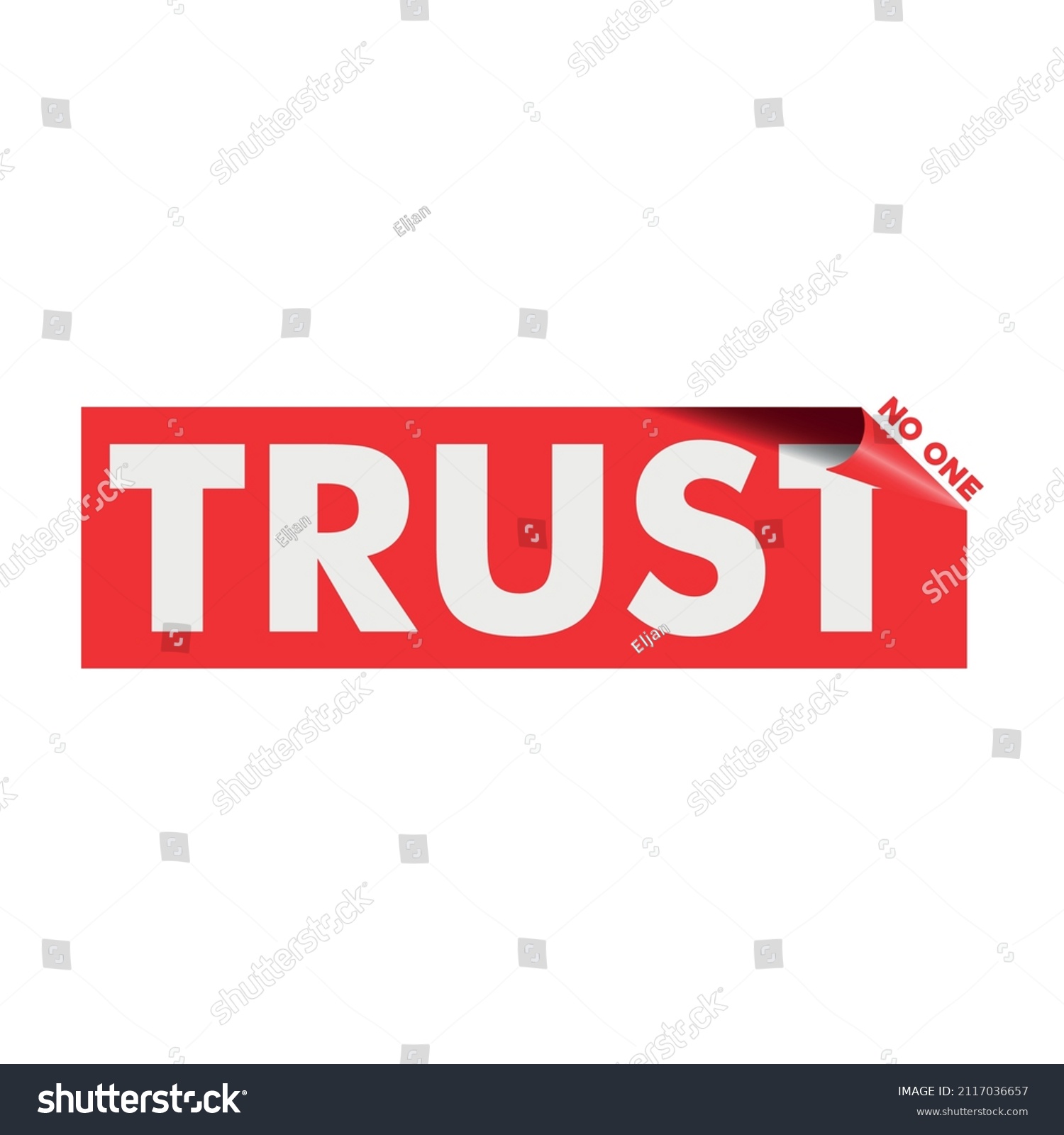 Trust no one Images, Stock Photos & Vectors | Shutterstock