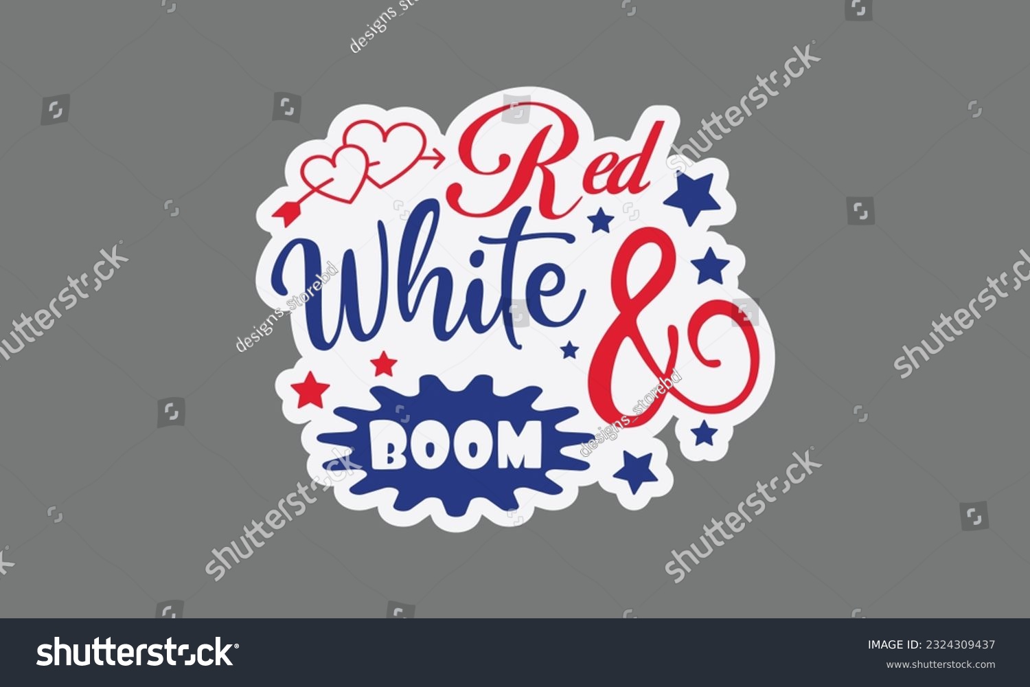 SVG of Red white and boom svg, 4th of July svg, Patriotic , Happy 4th Of July, America shirt , Fourth of July sticker, independence day usa memorial day typography tshirt design vector file svg