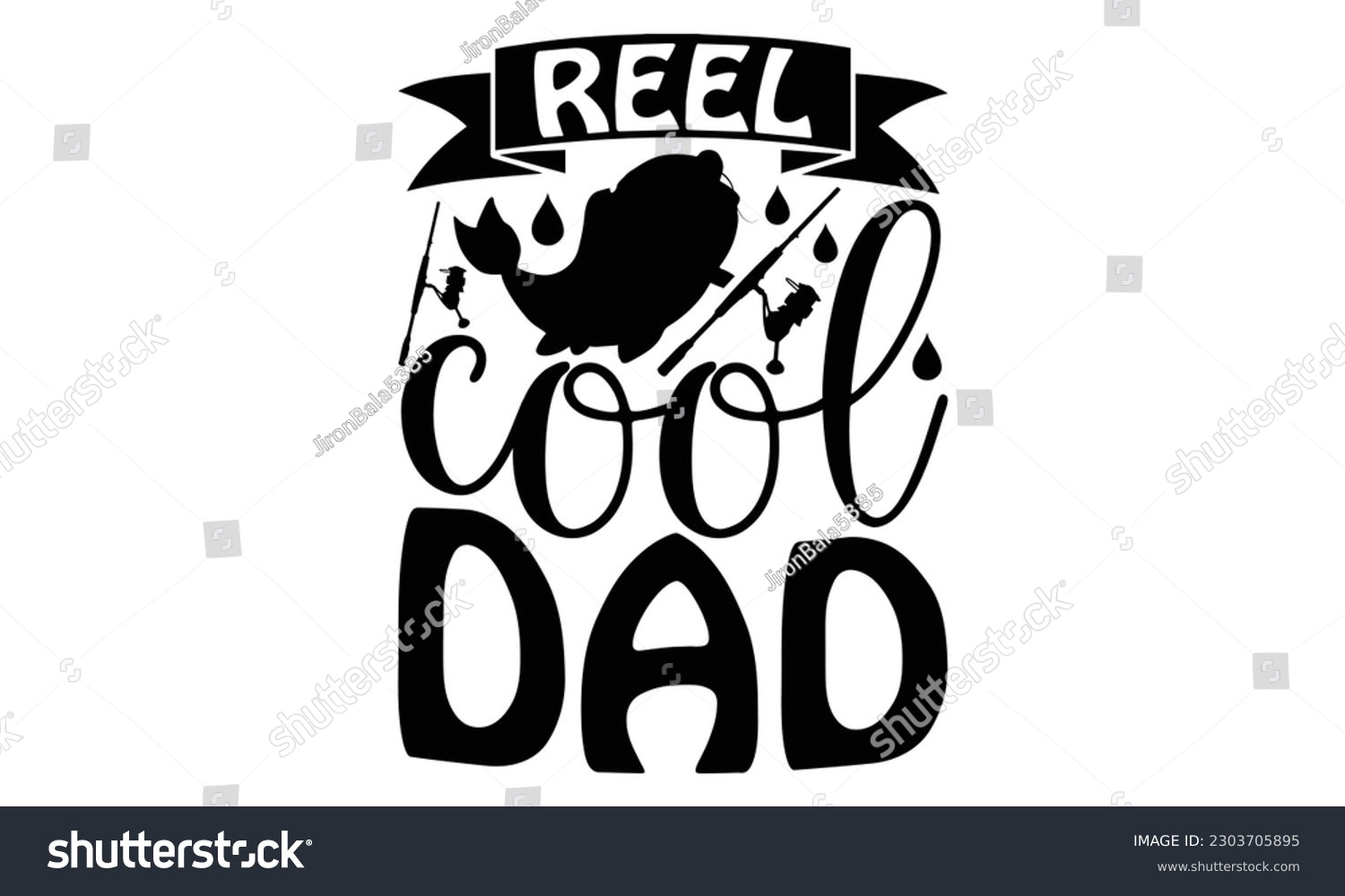 SVG of Reel Cool Dad - Fishing SVG Design, Calligraphy graphic design, this illustration can be used as a print on t-shirts, bags, stationary or as a poster.
 svg