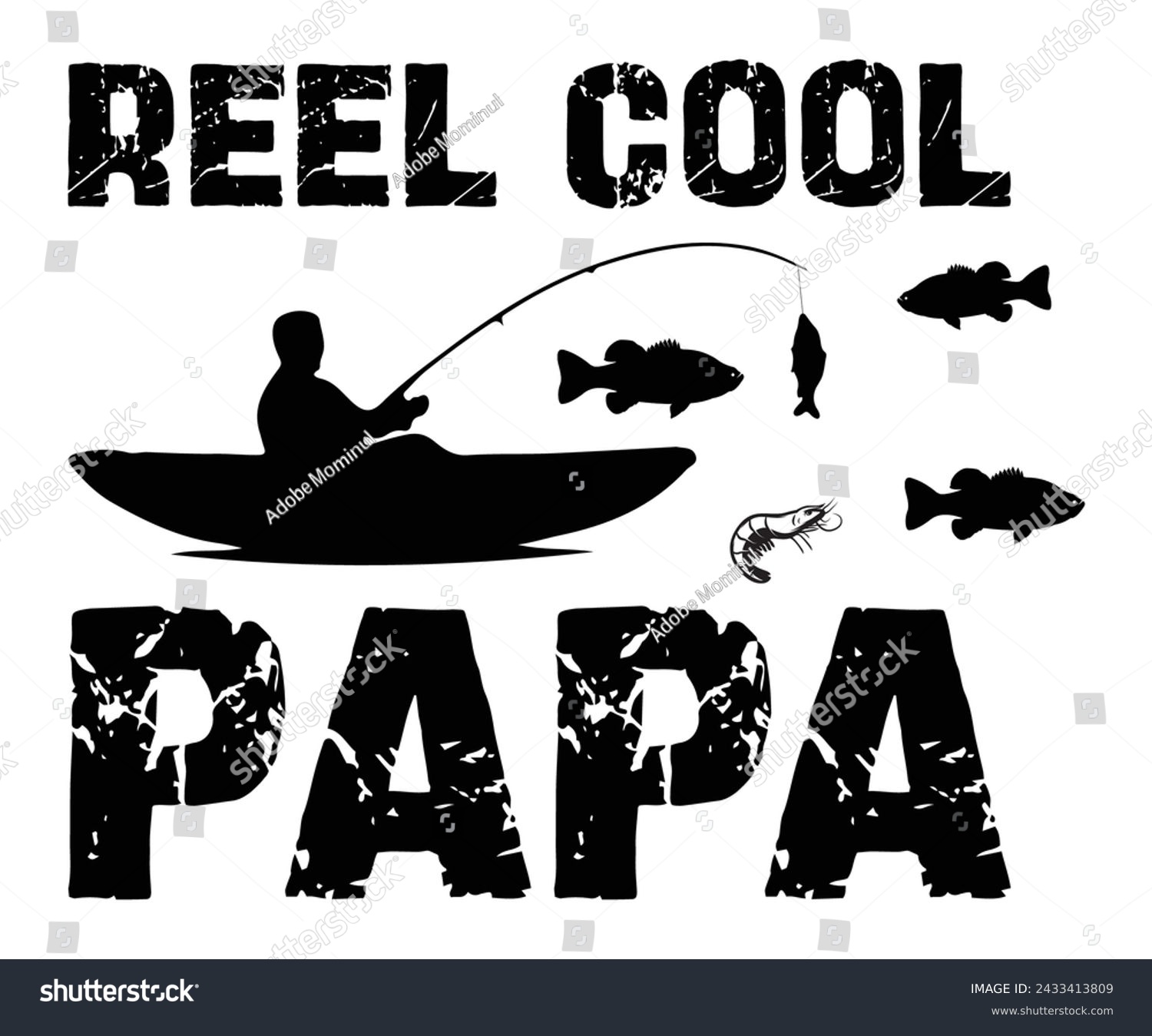 SVG of Reel Cool Papa Svg,Fishing Svg,Fishing Quote Svg,Fisherman Svg,Fishing Rod,Dad Svg,Fishing Dad,Father's Day,Lucky Fishing Shirt,Cut File,Commercial Use svg