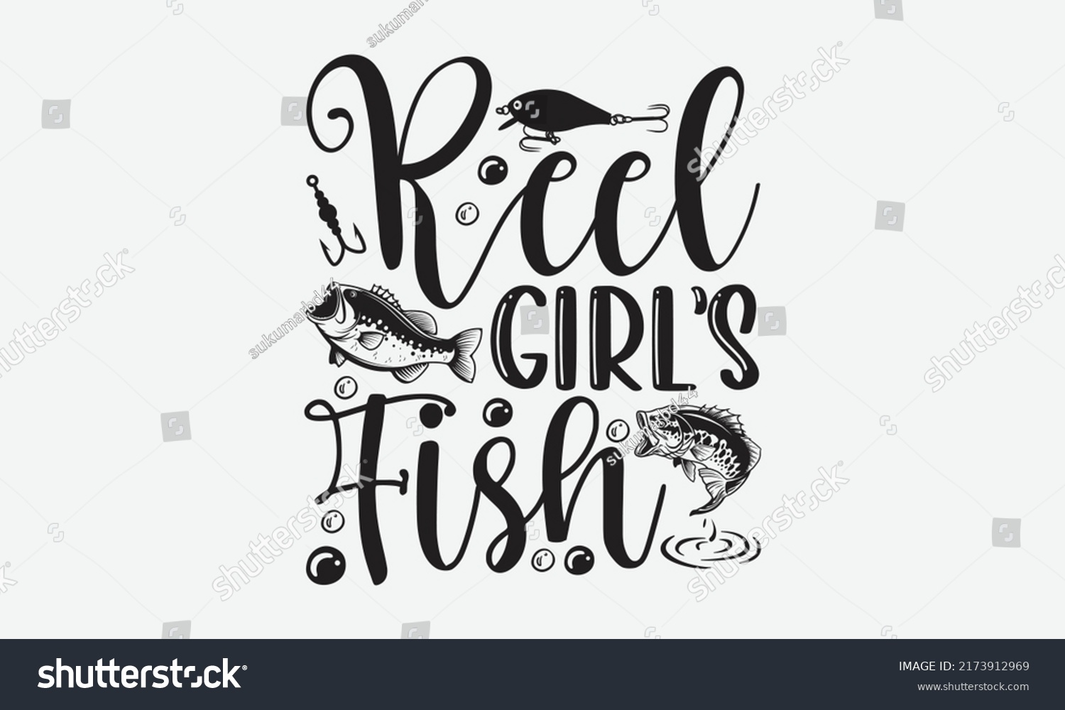 SVG of Reel girl’s fish - Fishing t shirt design, svg eps Files for Cutting, Handmade calligraphy vector illustration, Hand written vector sign, svg svg