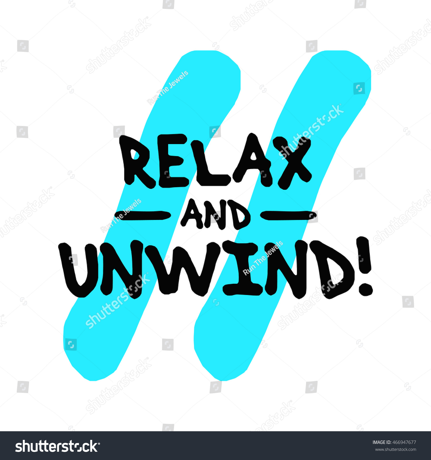 Relax And Unwind! (Brush Lettering Vector Illustration Design Template ...