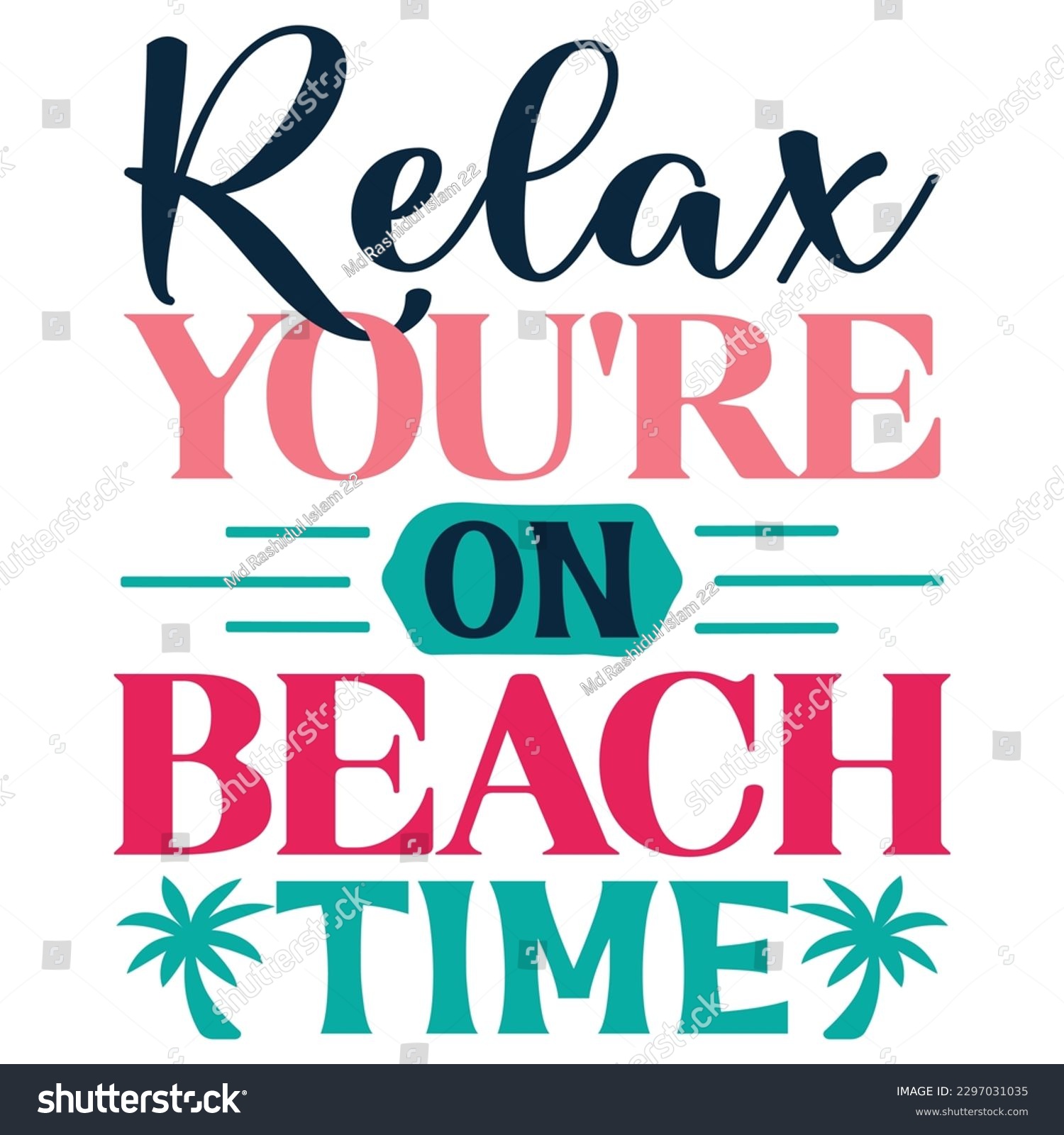 SVG of Relax You're On Beach Time SVG Design Vector File. svg