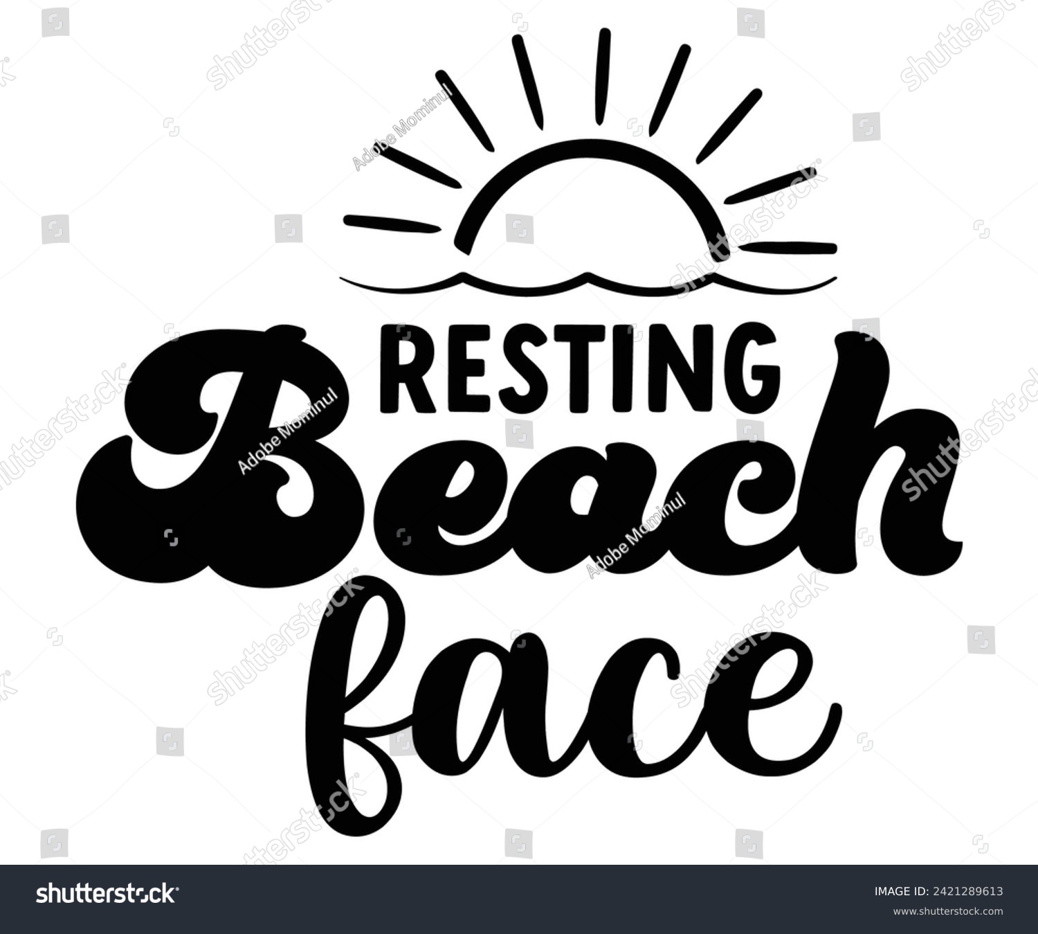 SVG of Resting Beach Face Svg,Summer Day Svg,Retro,Png,Summer T -shirt,Summer Quotes,Beach Svg,Summer Beach T shirt,Cut Files,Watermelon T-shirt,Funny Summer Svg,commercial Use svg