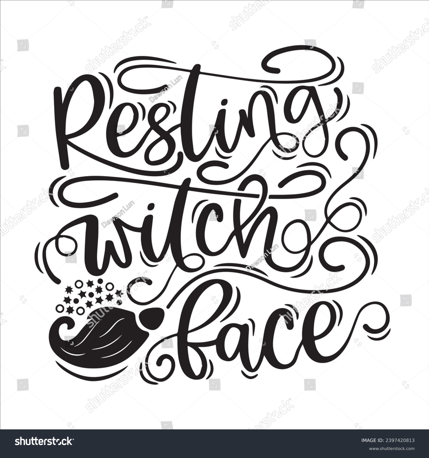 SVG of resting witch face background inspirational positive quotes, motivational, typography, lettering design svg