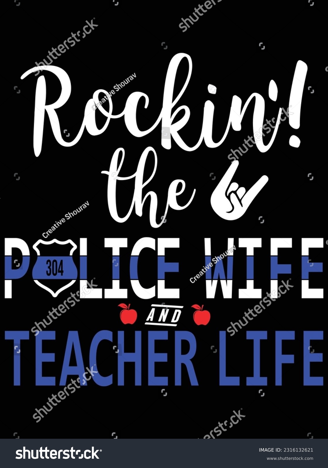 SVG of Rocking the police wife and teacher life vector art design, eps file. design file for t-shirt. SVG, EPS cuttable design file svg