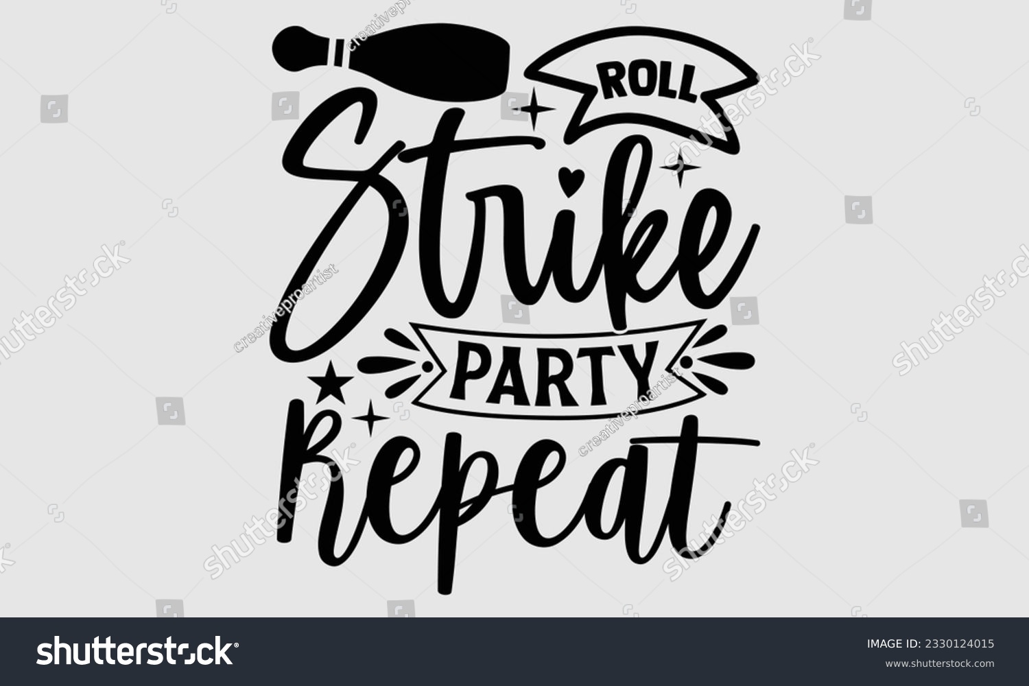 SVG of Roll Strike Party Repeat- Bowling t-shirt design, Illustration for prints on SVG and bags, posters, cards, greeting card template with typography text EPS svg
