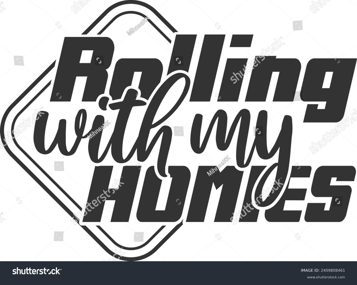 SVG of Rolling With My Homies - Funny Car Sticker svg
