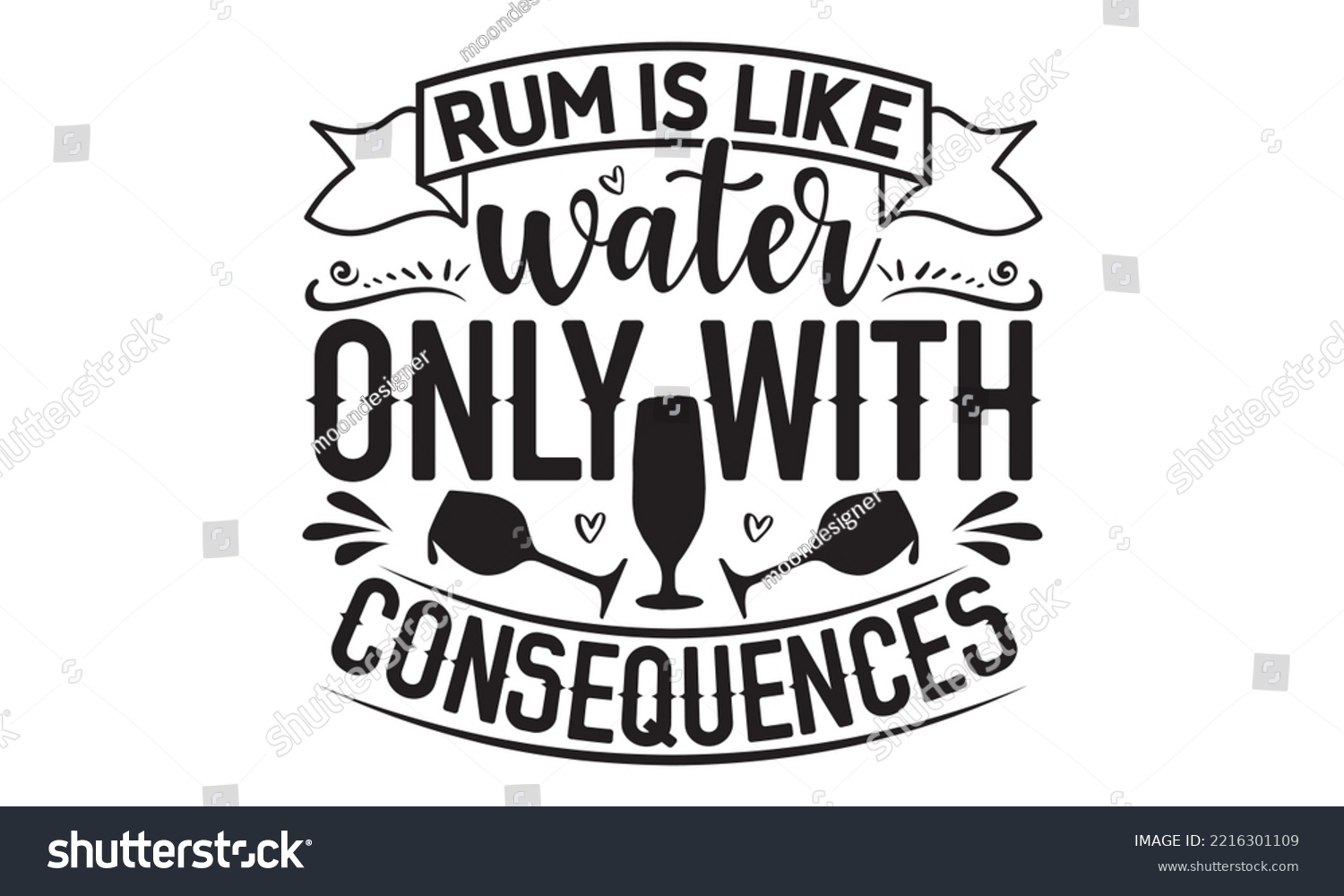 SVG of Rum is like water only with consequences - Alcohol SVG T Shirt design, Girl Beer Design, Prost, Pretzels and Beer, Vector EPS Editable Files, Alcohol funny quotes, Oktoberfest Alcohol SVG design,  EPS svg