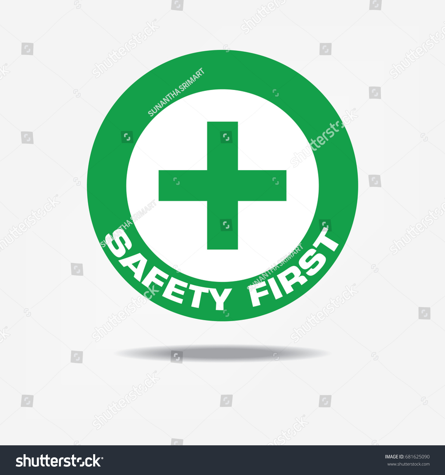 Safety First Sign Stock Vector (Royalty Free) 681625090