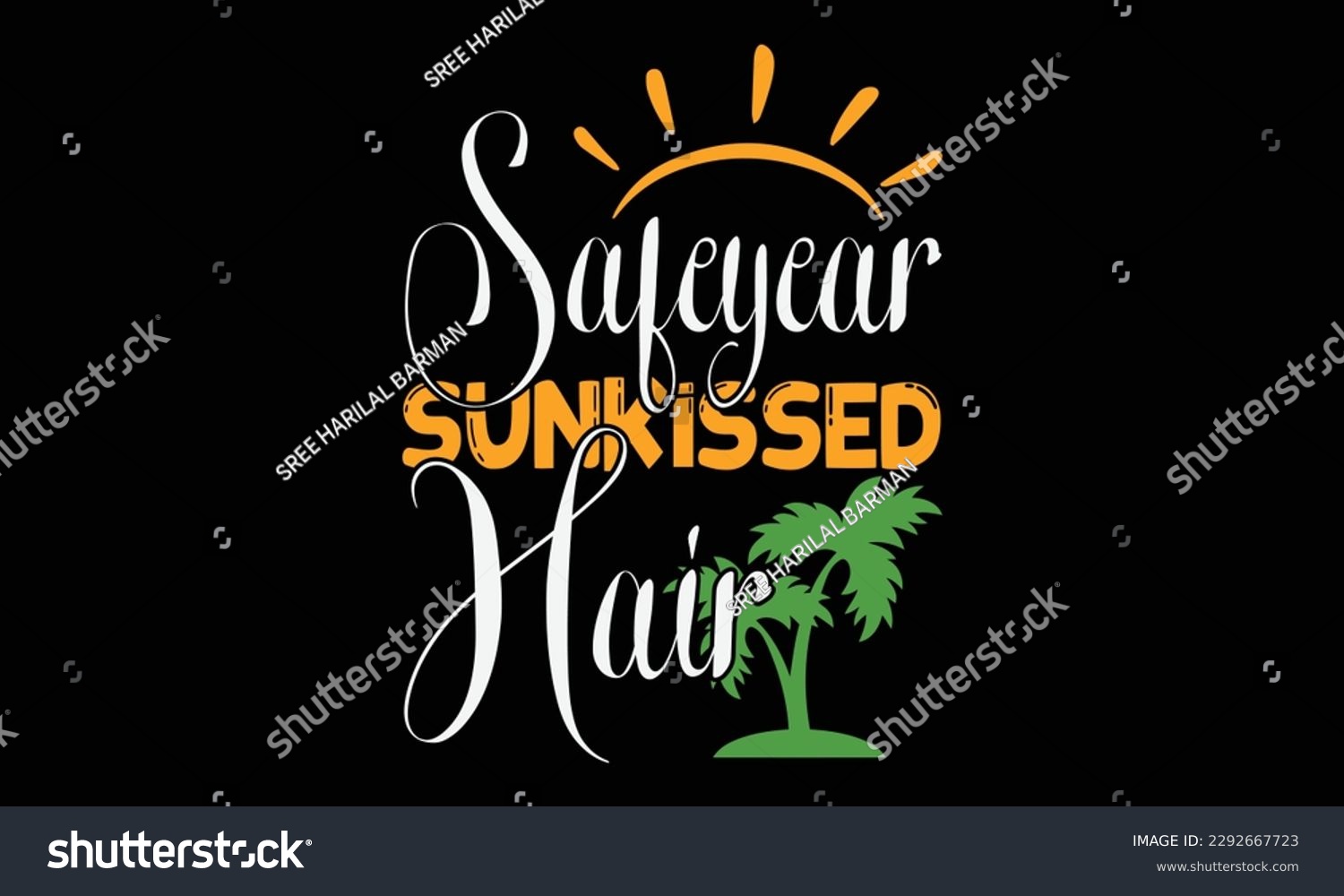 SVG of Safeyear sunkissed hair - Summer Svg typography t-shirt design, Hand drawn lettering phrase, Greeting cards, templates, mugs, templates, brochures, posters, labels, stickers, eps 10. svg