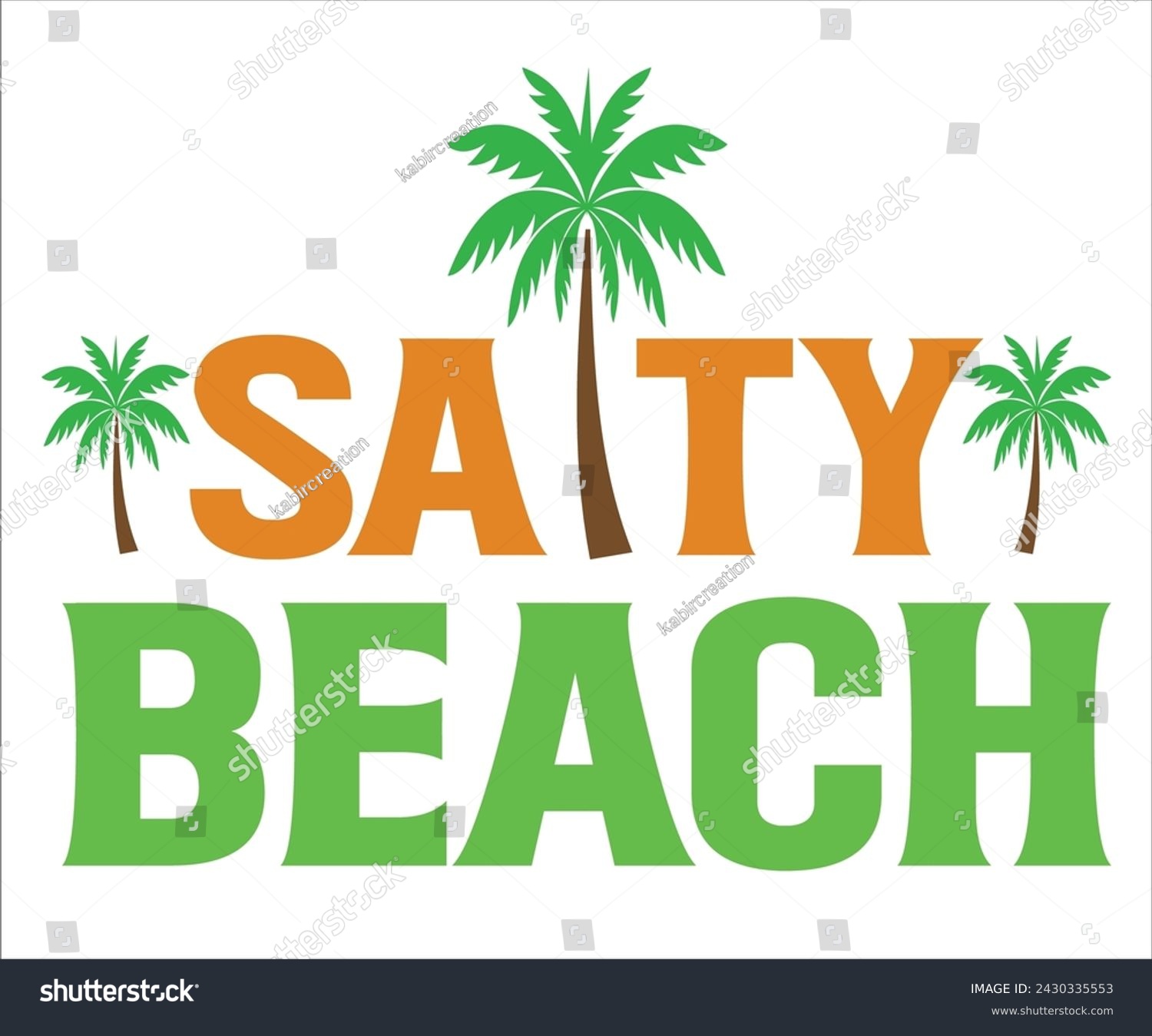 SVG of Saity Beach T-shirt, Happy Summer Day T-shirt, Happy Summer Day svg,Hello Summer Svg,summer Beach Vibes Shirt, Vacation, Cut File for Cricut 
 svg
