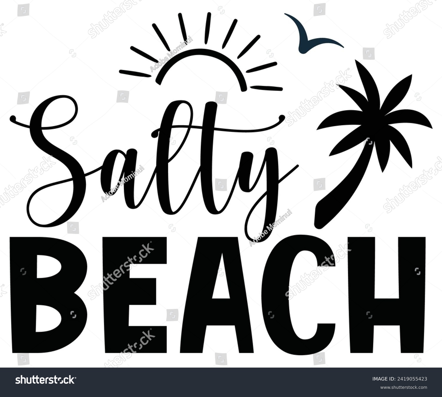 SVG of Salty Beach Svg,Summer Day Svg,Retro Summer Svg,Beach Svg,Summer Quote,Beach Quotes,Funny Summer Svg,Watermelon Quotes Svg,Summer Beach,Summer Vacation Svg,Beach shirt svg,Cut Files, svg