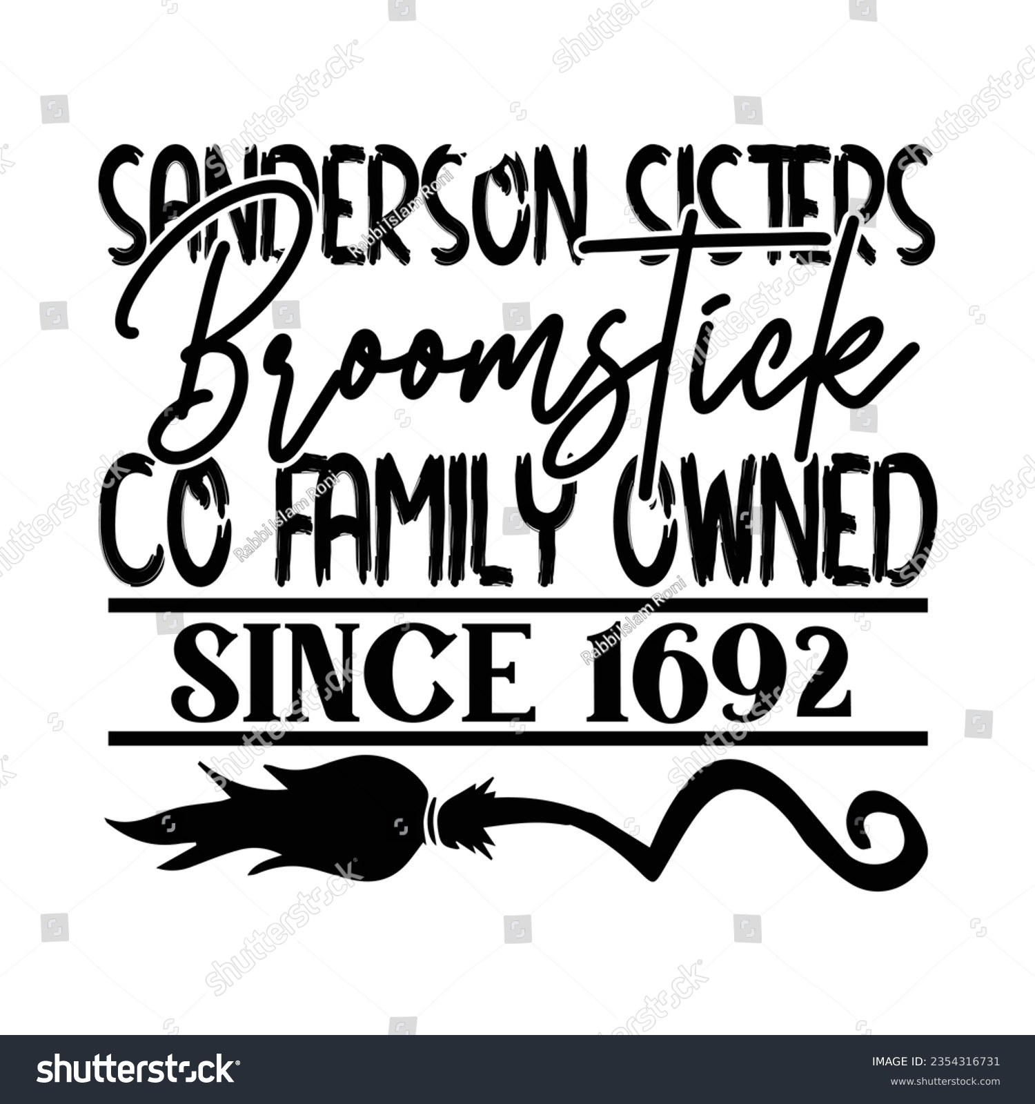 SVG of Sanderson Sisters Broomstick Co Family 0wned Since 1692, Halloween quotes SVG cut files Design svg