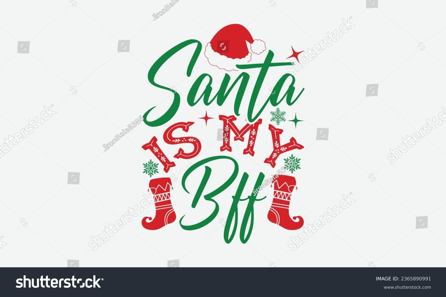 SVG of Santa Is My Bff - Christmas T-shirt Design, typography  design, Christmas  new,  Instant Download, Ribbon, t Shirt, cut files,  Silhouette. svg