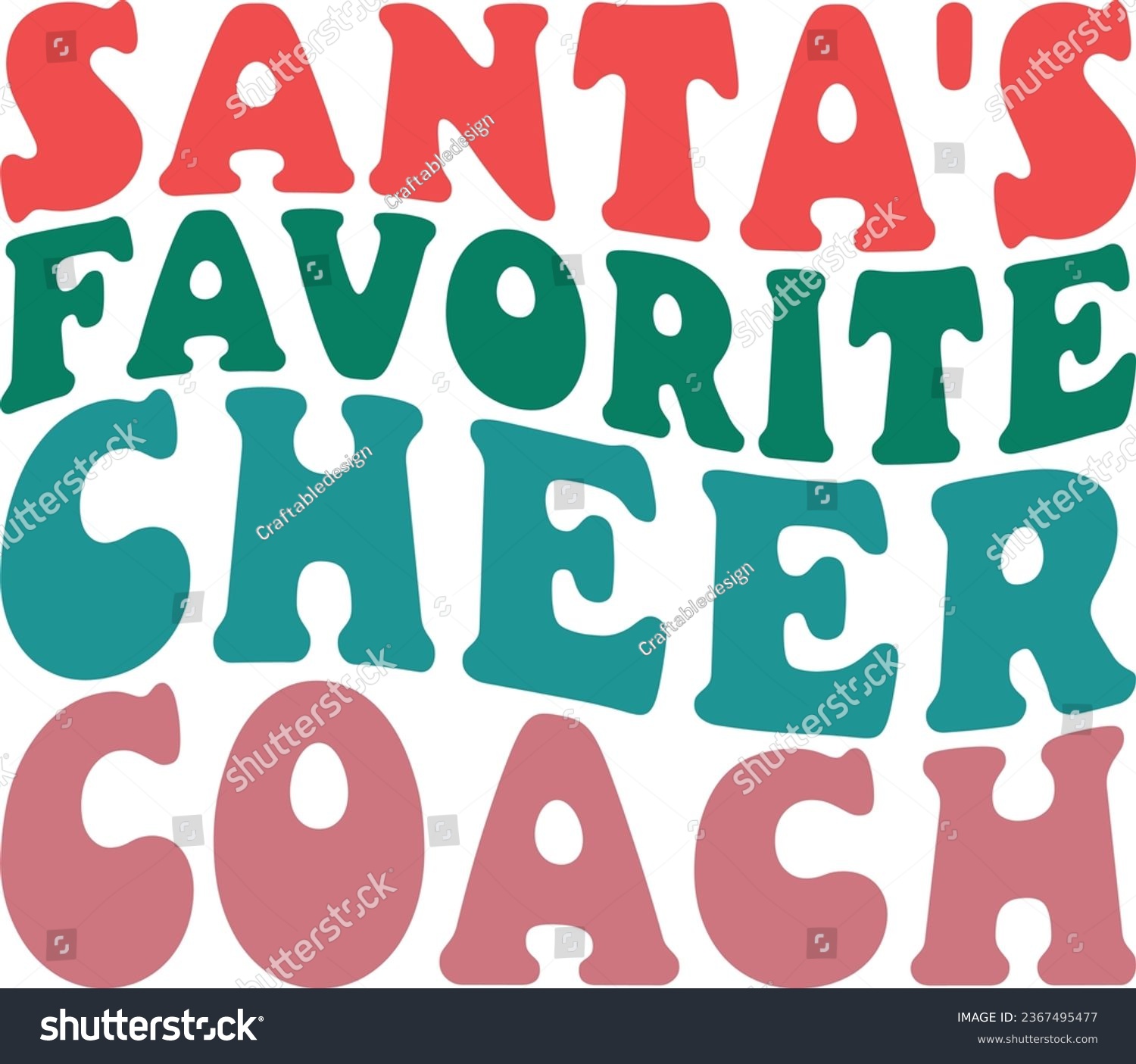 SVG of Santa's Favorite Cheer Coach Retro Christmas Gift T-shirt Design svg