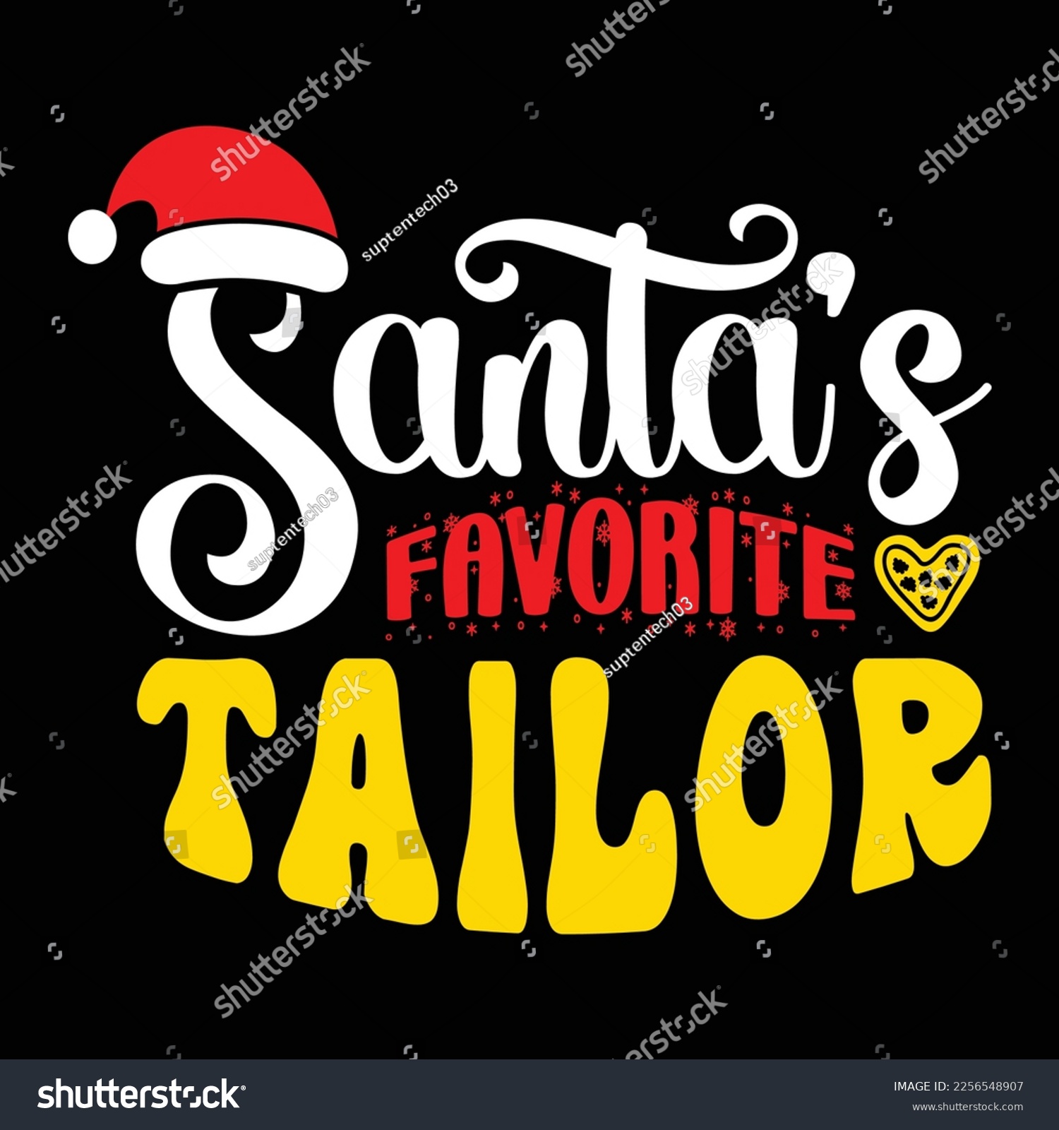 SVG of Santa's Favorite Tailor, Merry Christmas shirts Print Template, Xmas Ugly Snow Santa Clouse New Year Holiday Candy Santa Hat vector illustration for Christmas hand lettered svg