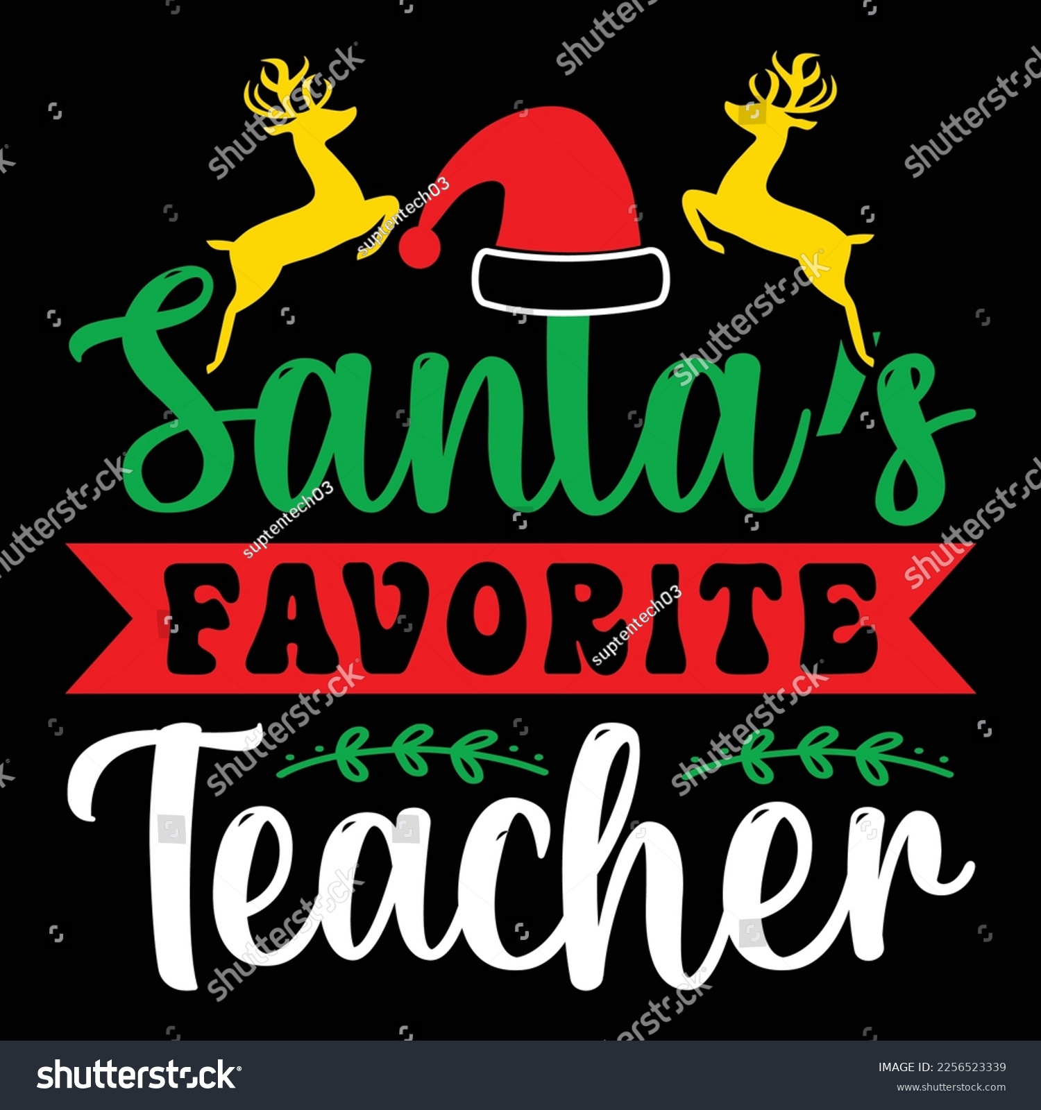SVG of Santa's Favorite Teacher, Merry Christmas shirts Print Template, Xmas Ugly Snow Santa Clouse New Year Holiday Candy Santa Hat vector illustration for Christmas hand lettered svg