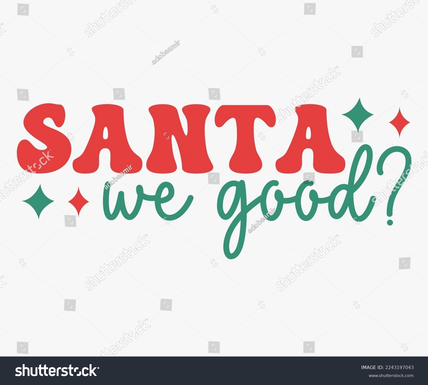 SVG of Santa We Good Christmas Saying SVG, Retro Christmas T-shirt, Funny Christmas Quotes, Merry Christmas Saying SVG, Holiday Saying SVG, New Year Quotes, Winter Quotes SVG, Cut File for Cricut, Silhouette svg